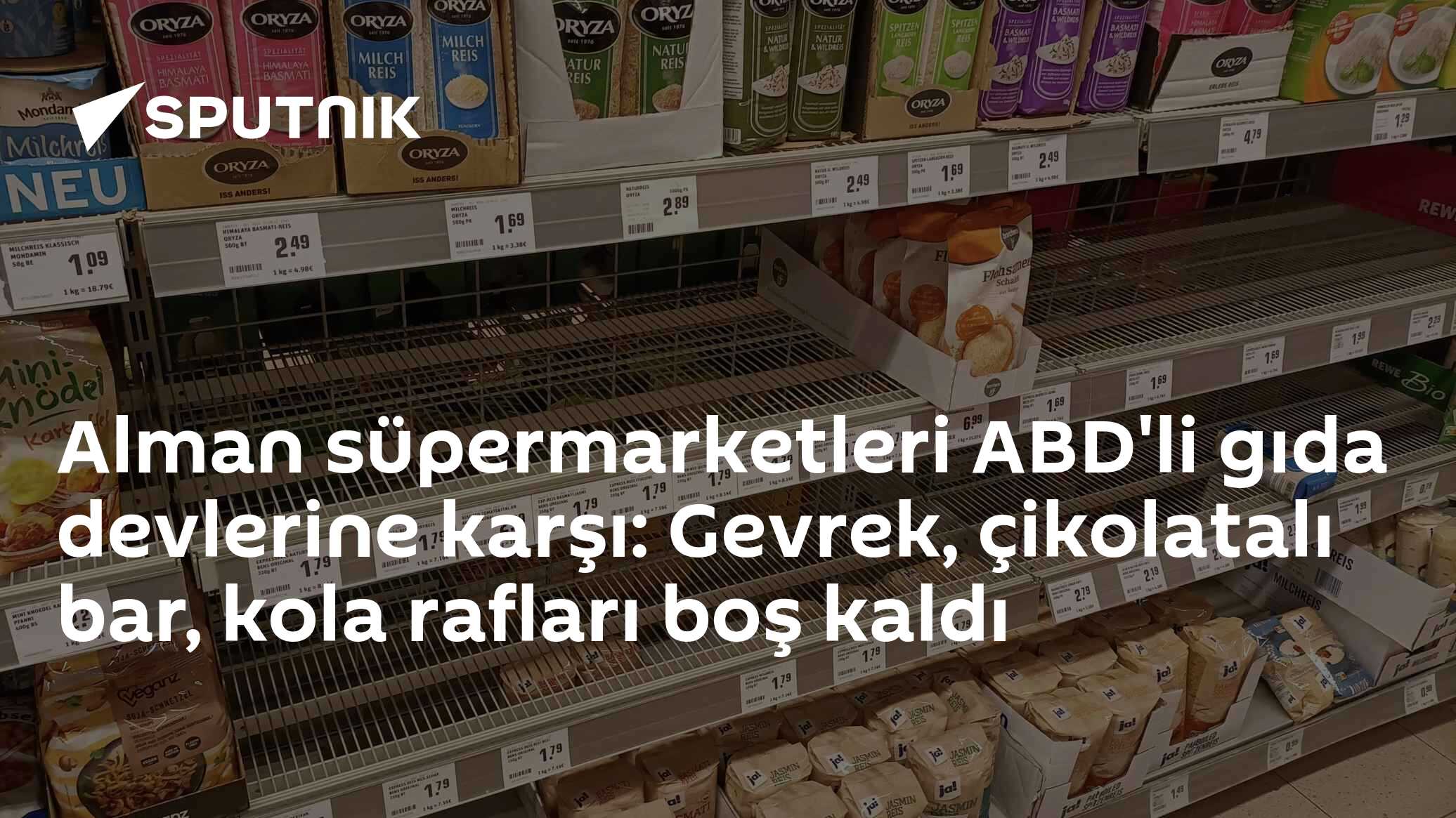 Alman süpermarketleri ABD'li gıda devlerine karşı: Gevrek, çikolatalı ...