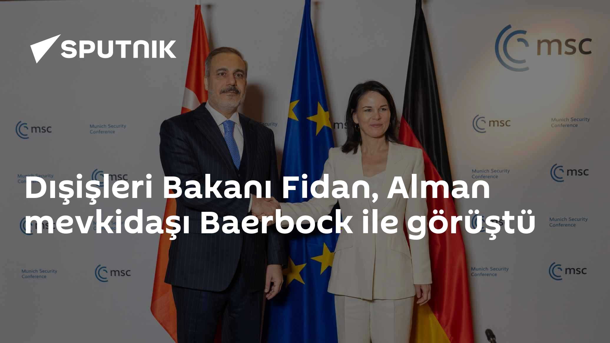 Dışişleri Bakanı Fidan, Alman mevkidaşı Baerbock ile görüştü - 17.02. ...