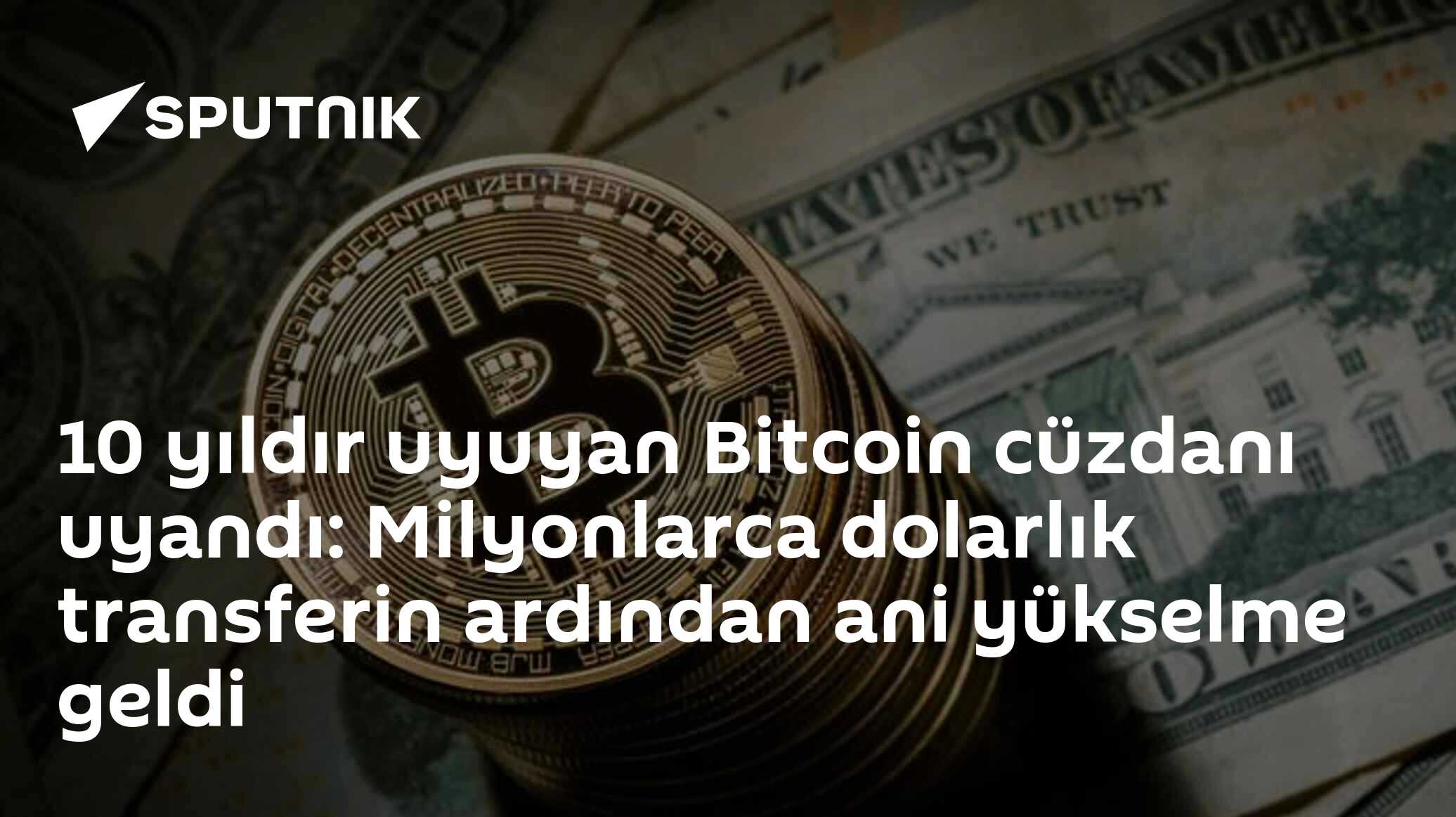 10 yıldır uyuyan Bitcoin cüzdanı uyandı: Milyonlarca dolarlık transferin  ardından ani yükselme geldi - 06.05.2024, Sputnik Türkiye