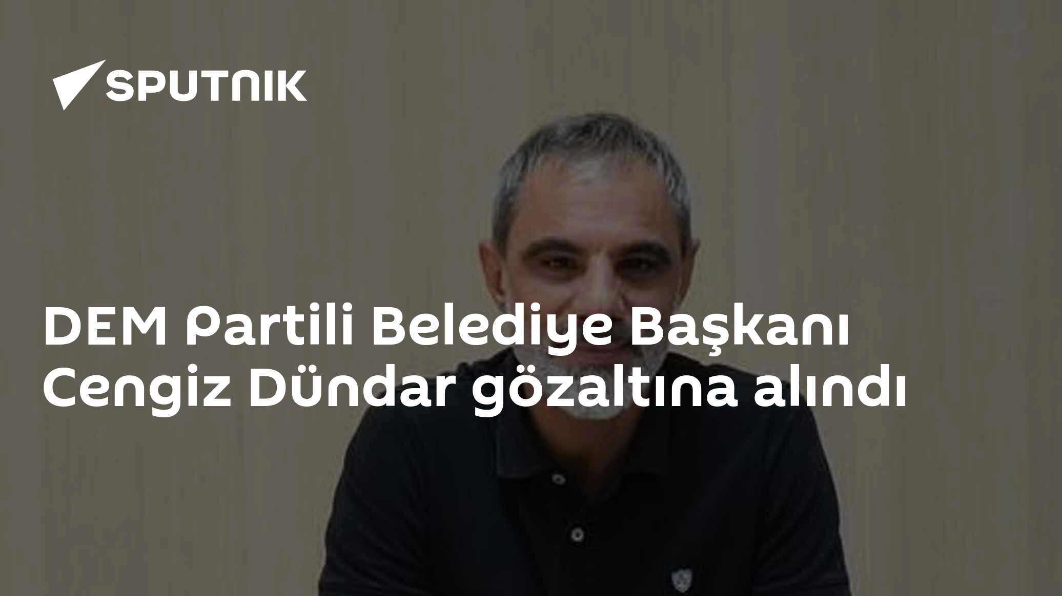 DEM Partili Belediye Başkanı Cengiz Dündar gözaltına alındı - 26.11. ...