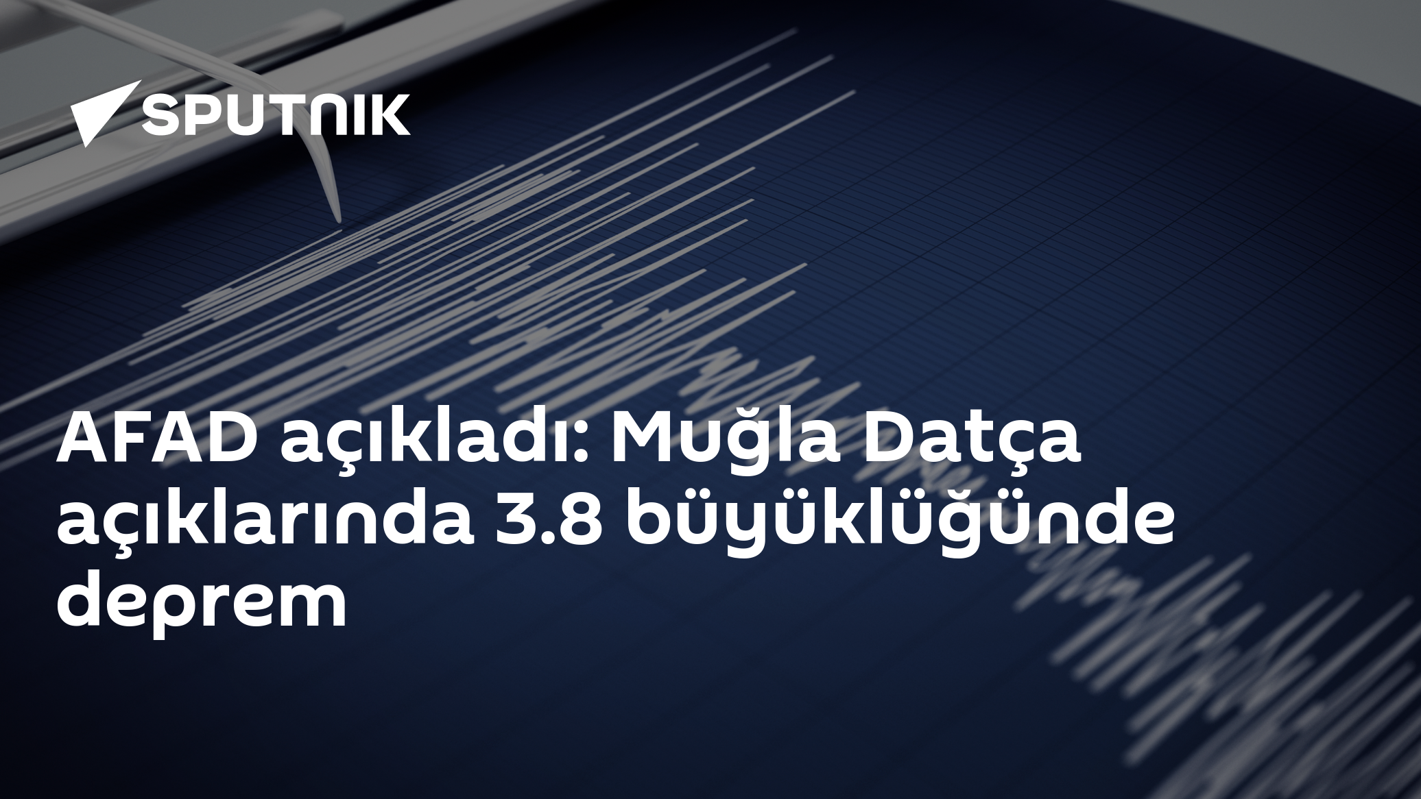 AFAD açıkladı: Muğla Datça açıklarında 3.8 büyüklüğünde deprem - 10.05. ...