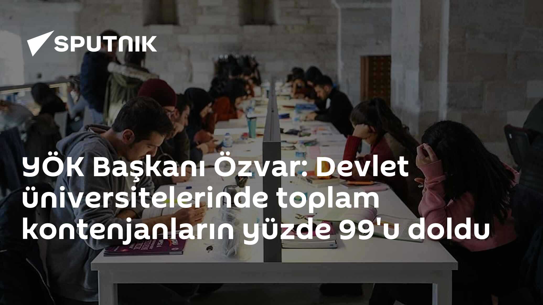 YÖK Başkanı Özvar: Devlet üniversitelerinde toplam kontenjanların yüzde 99'u doldu