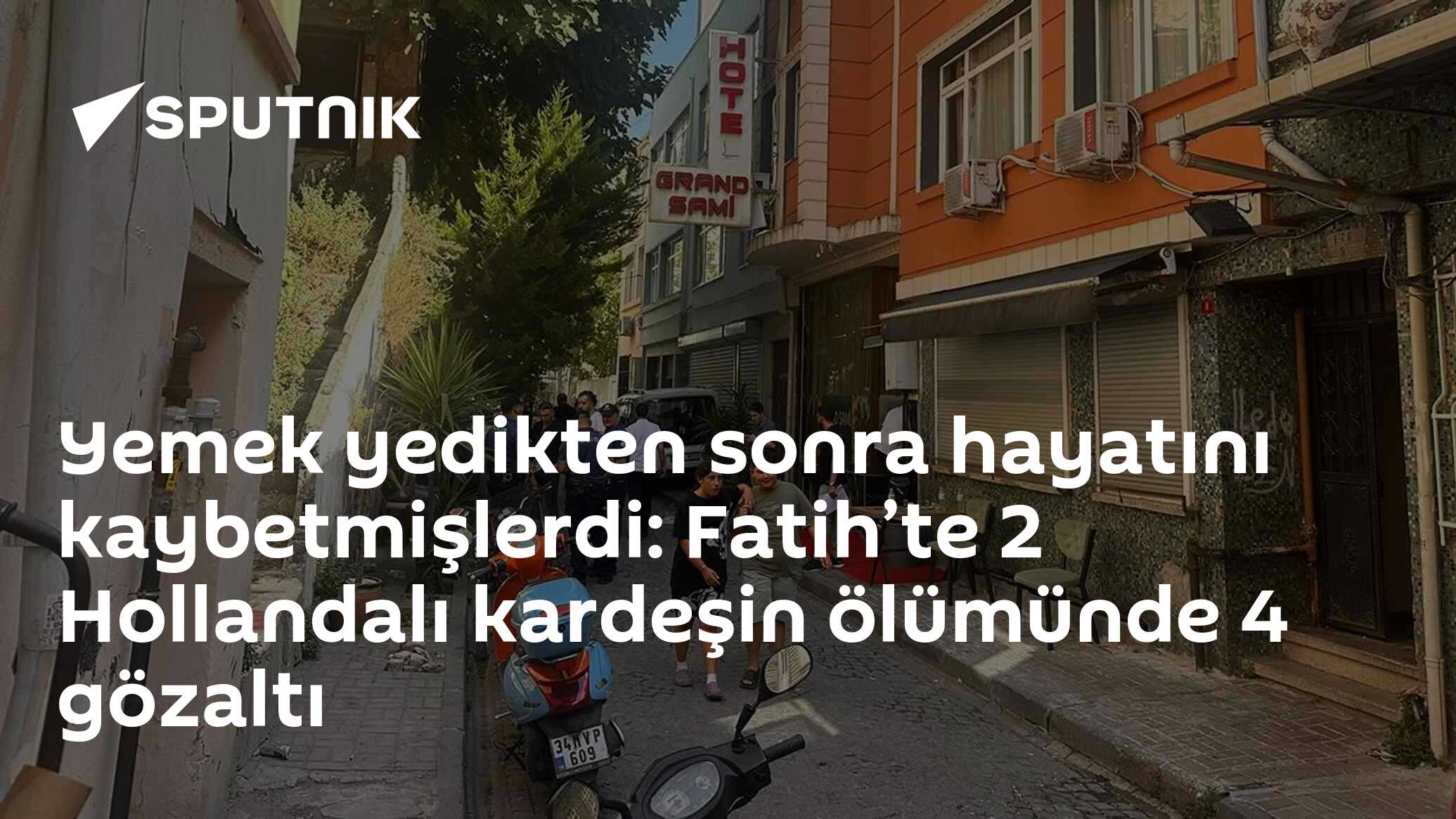 Yemek yedikten sonra hayatını kaybetmişlerdi: Fatih’te 2 Hollandalı kardeşin ölümünde 4 gözaltı