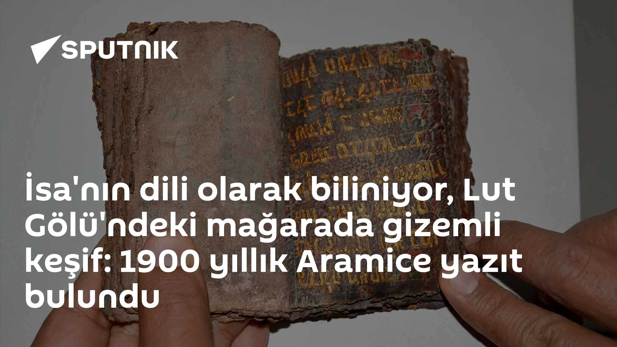 İsa'nın dili olarak biliniyor, Lut Gölü'ndeki mağarada gizemli keşif: 1900 yıllık Aramice yazıt bulundu