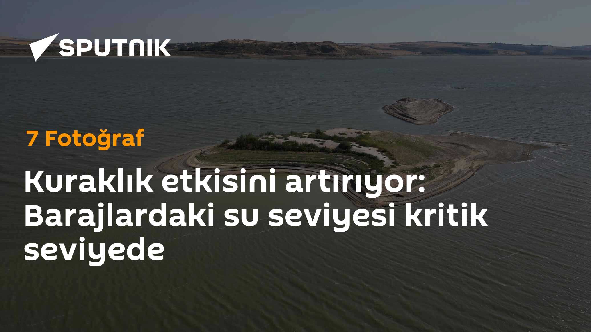 Kuraklık etkisini artırıyor: Barajlardaki su seviyesi kritik seviyede