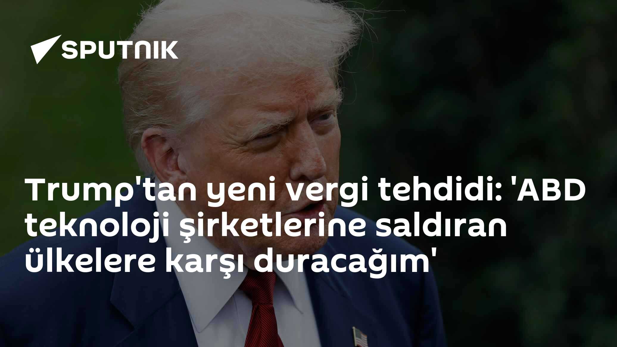Trump'tan yeni vergi tehdidi: 'ABD teknoloji şirketlerine saldıran ülkelere karşı duracağım'