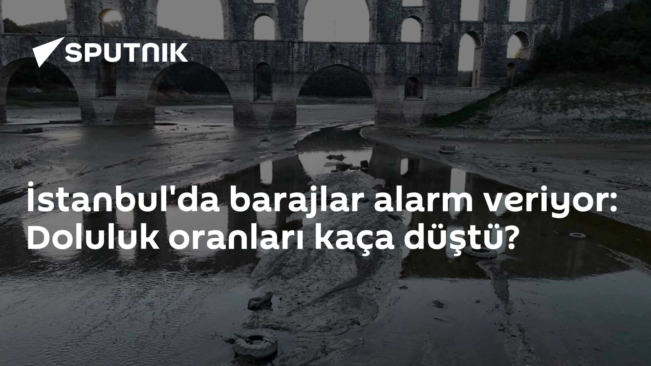İstanbul'da barajlar alarm veriyor: Doluluk oranları kaça düştü?