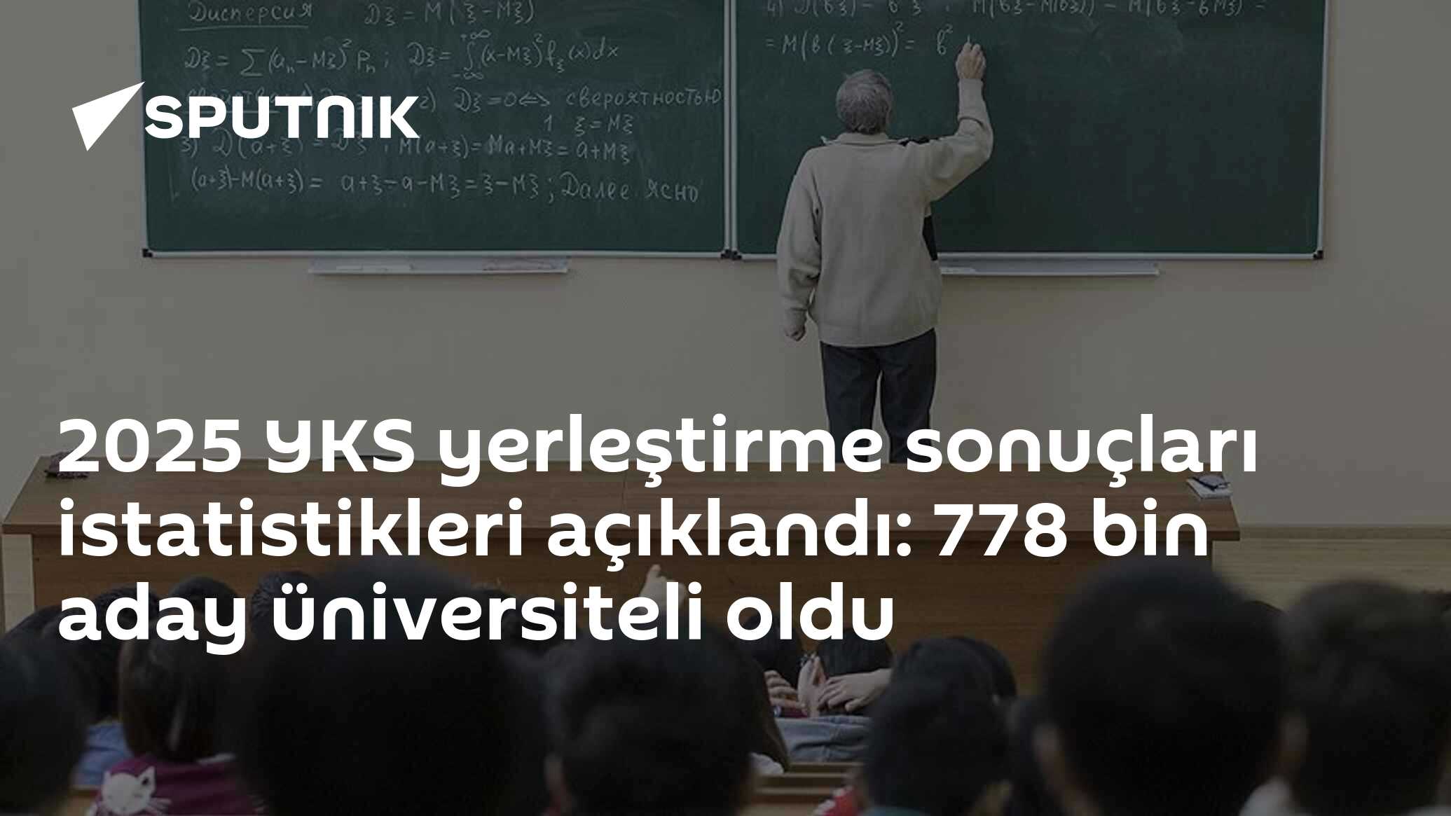 2025 YKS yerleştirme sonuçları istatistikleri açıklandı: 778 bin aday üniversiteli oldu