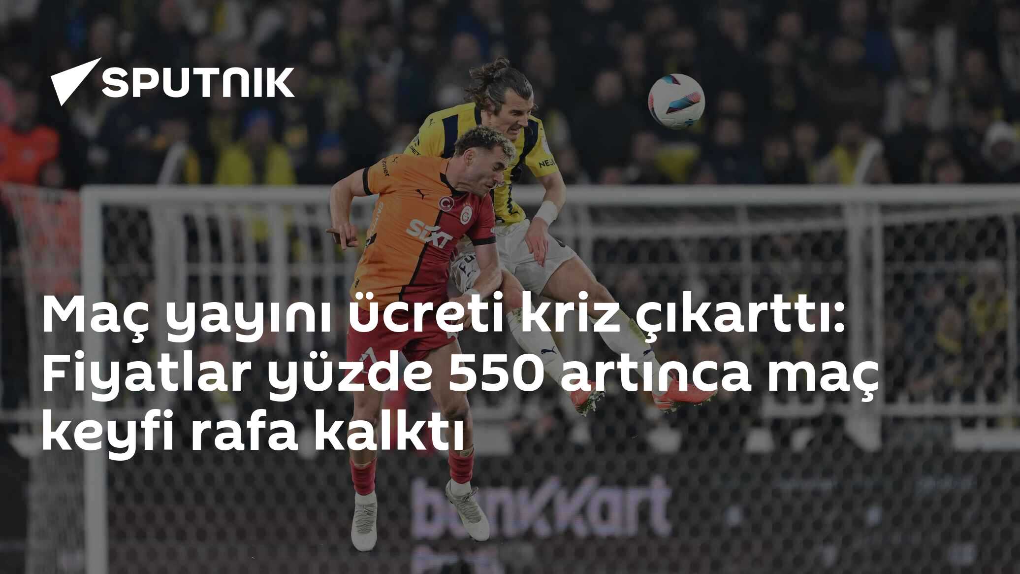 Maç yayını ücreti kriz çıkarttı: Fiyatlar yüzde 550 artınca maç keyfi rafa kalktı