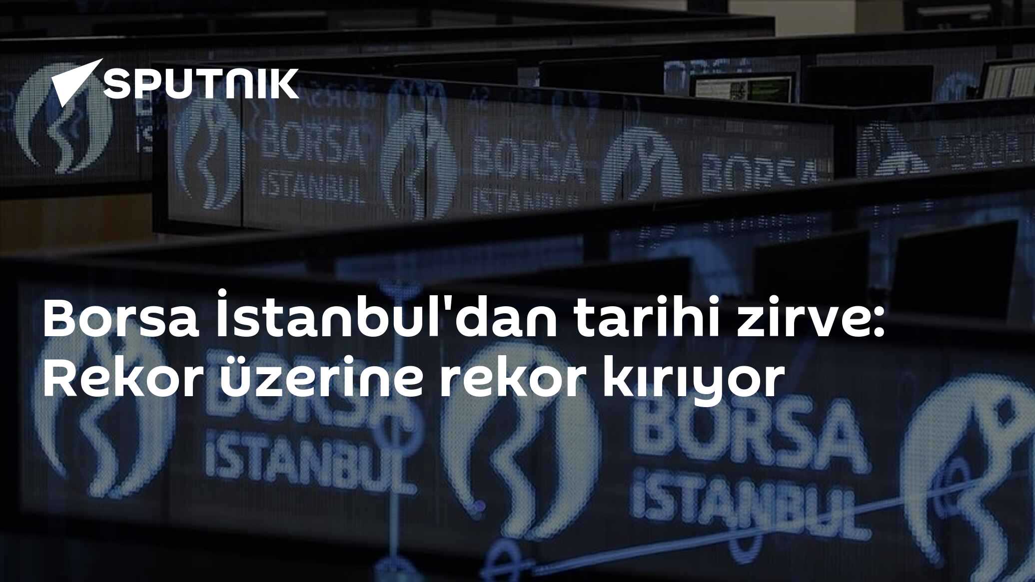 Borsa İstanbul'dan tarihi zirve: Rekor üzerine rekor kırıyor