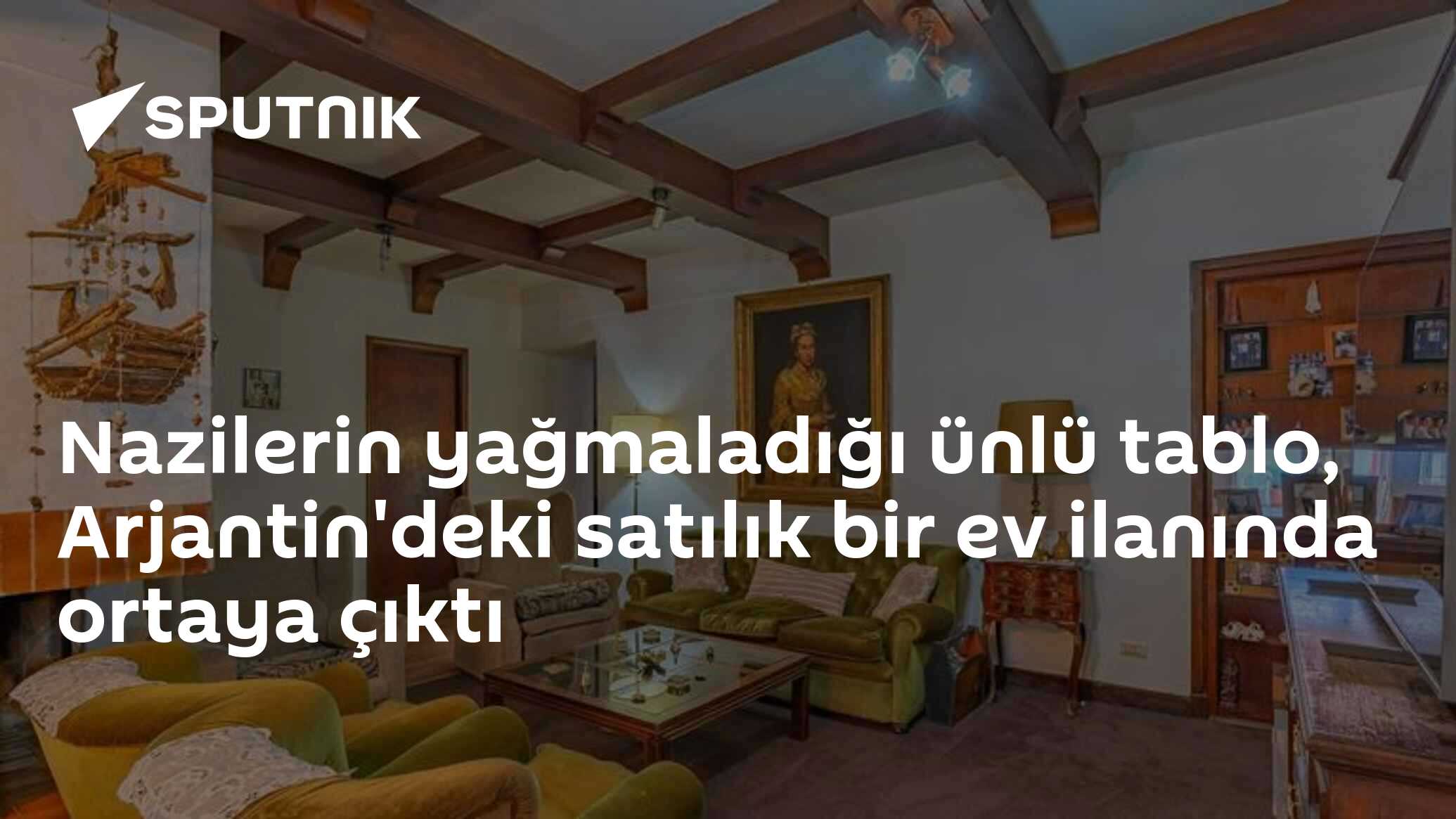 Nazilerin yağmaladığı ünlü tablo, Arjantin'deki satılık bir ev ilanında ortaya çıktı