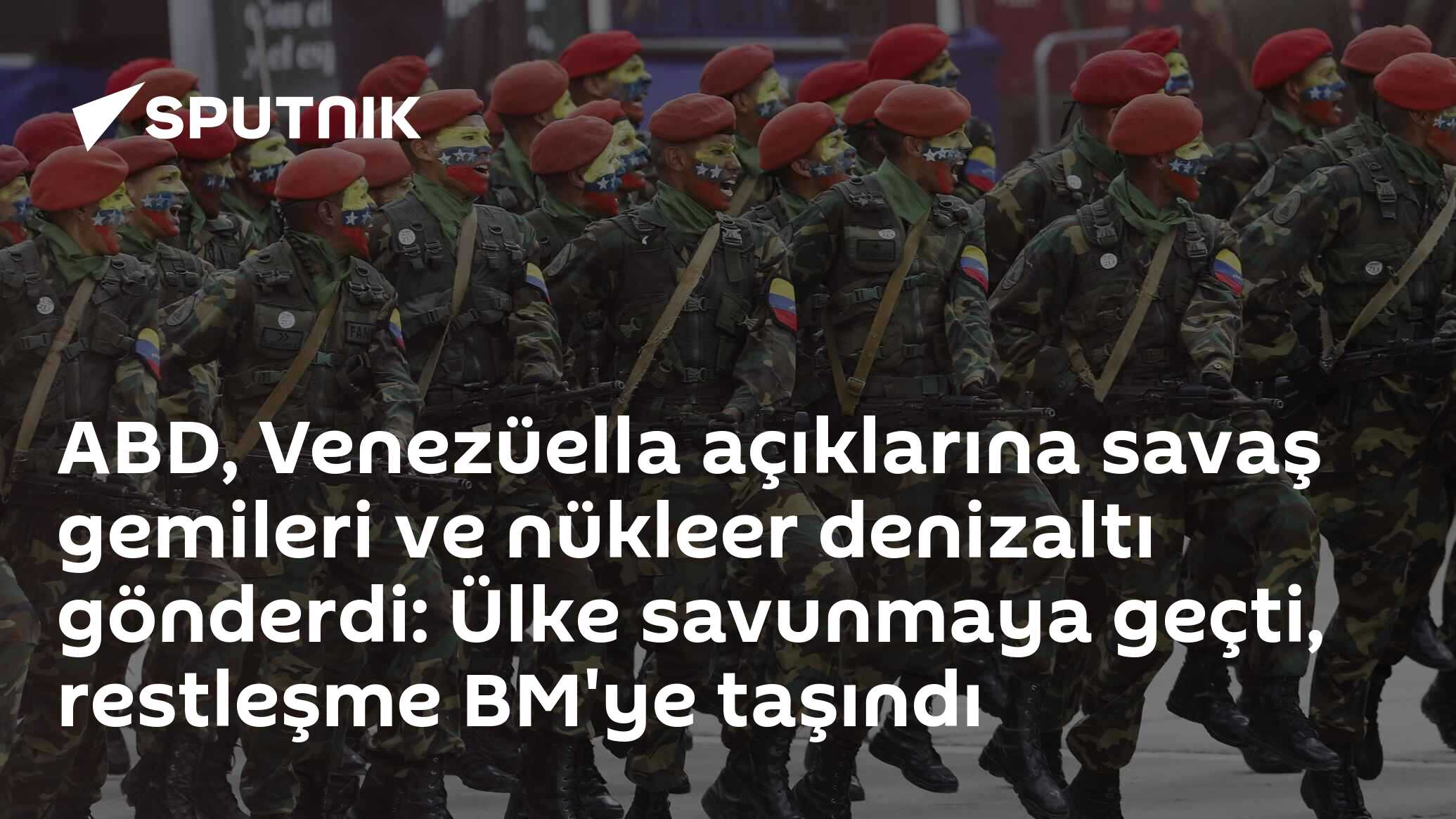 ABD, Venezüella açıklarına savaş gemileri ve nükleer denizaltı gönderdi: Ülke savunmaya geçti, restleşme BM'ye taşındı