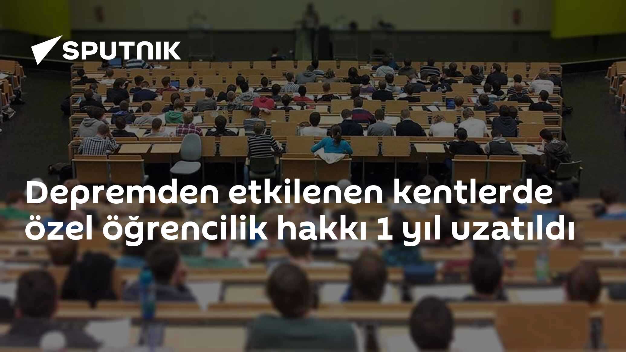 Depremden etkilenen kentlerde özel öğrencilik hakkı 1 yıl uzatıldı