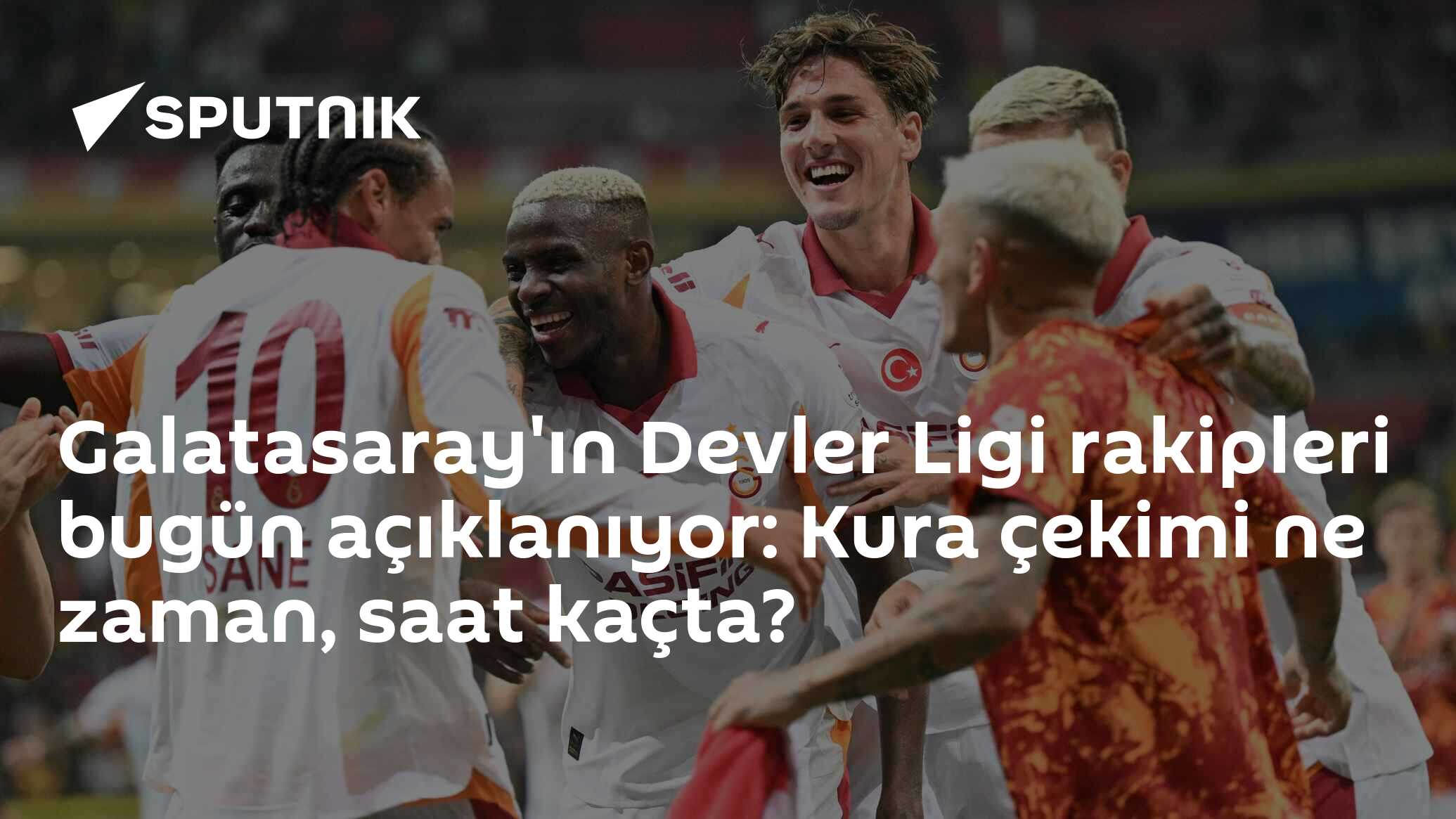 Galatasaray'ın Devler Ligi rakipleri bugün açıklanıyor: Kura çekimi ne zaman, saat kaçta?