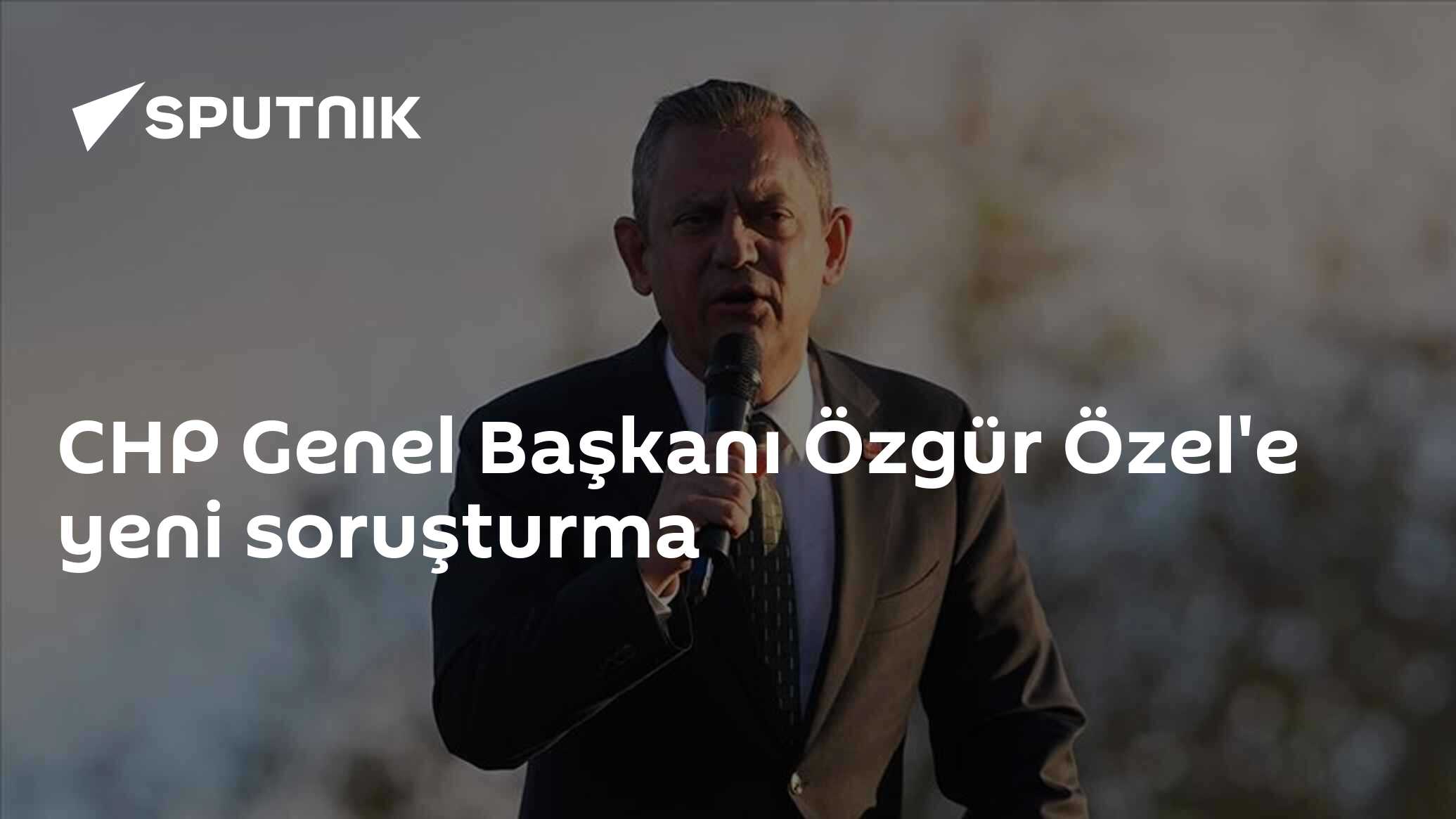 CHP Genel Başkanı Özgür Özel'e yeni soruşturma