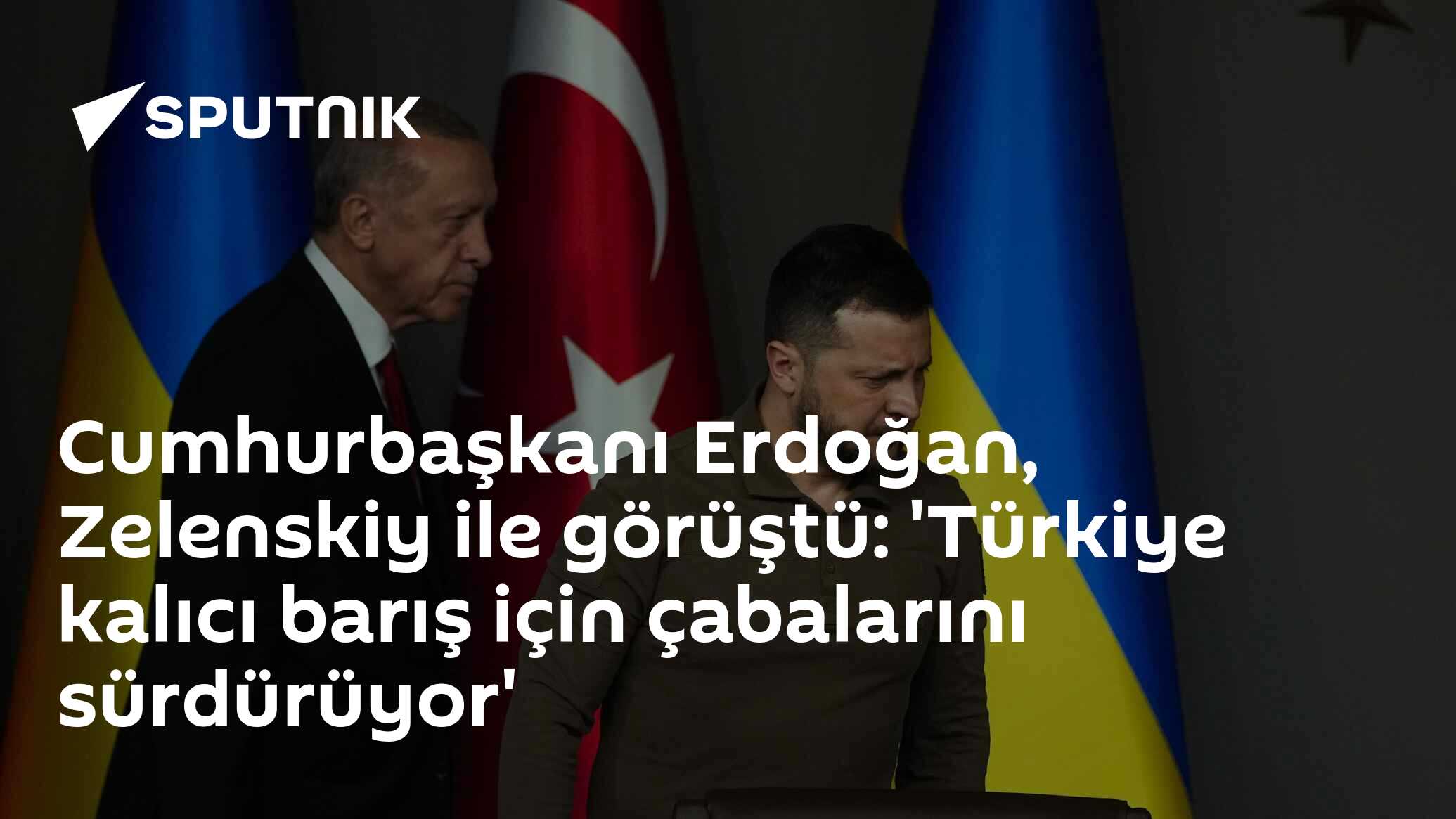 Cumhurbaşkanı Erdoğan, Zelenskiy ile görüştü: 'Türkiye kalıcı barış için çabalarını sürdürüyor'