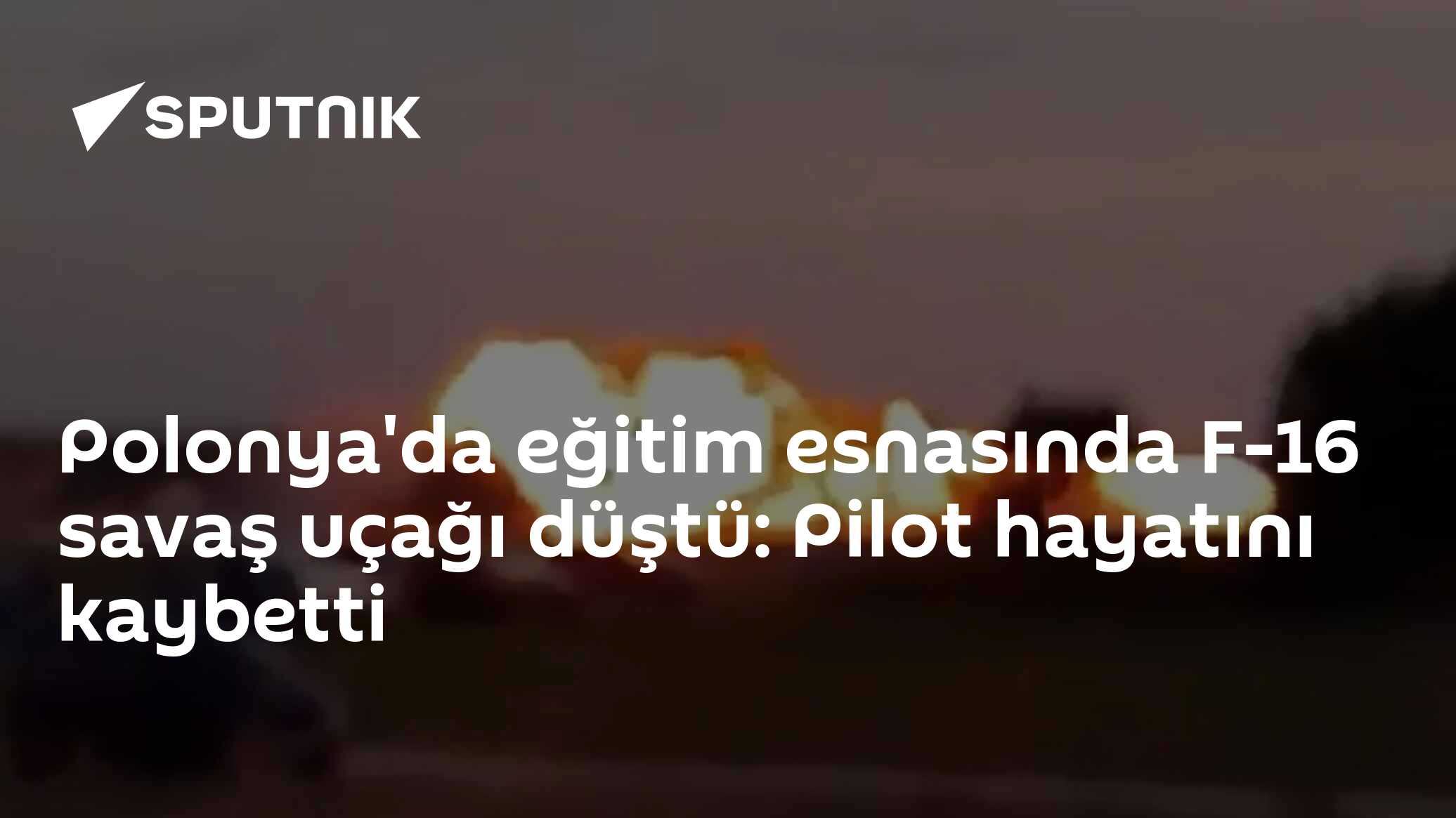 Polonya'da eğitim esnasında F-16 savaş uçağı düştü: Pilot hayatını kaybetti