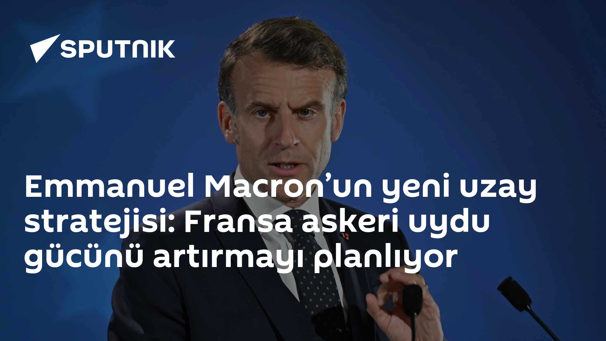 Emmanuel Macron’un yeni uzay stratejisi: Fransa askeri uydu gücünü artırmayı planlıyor