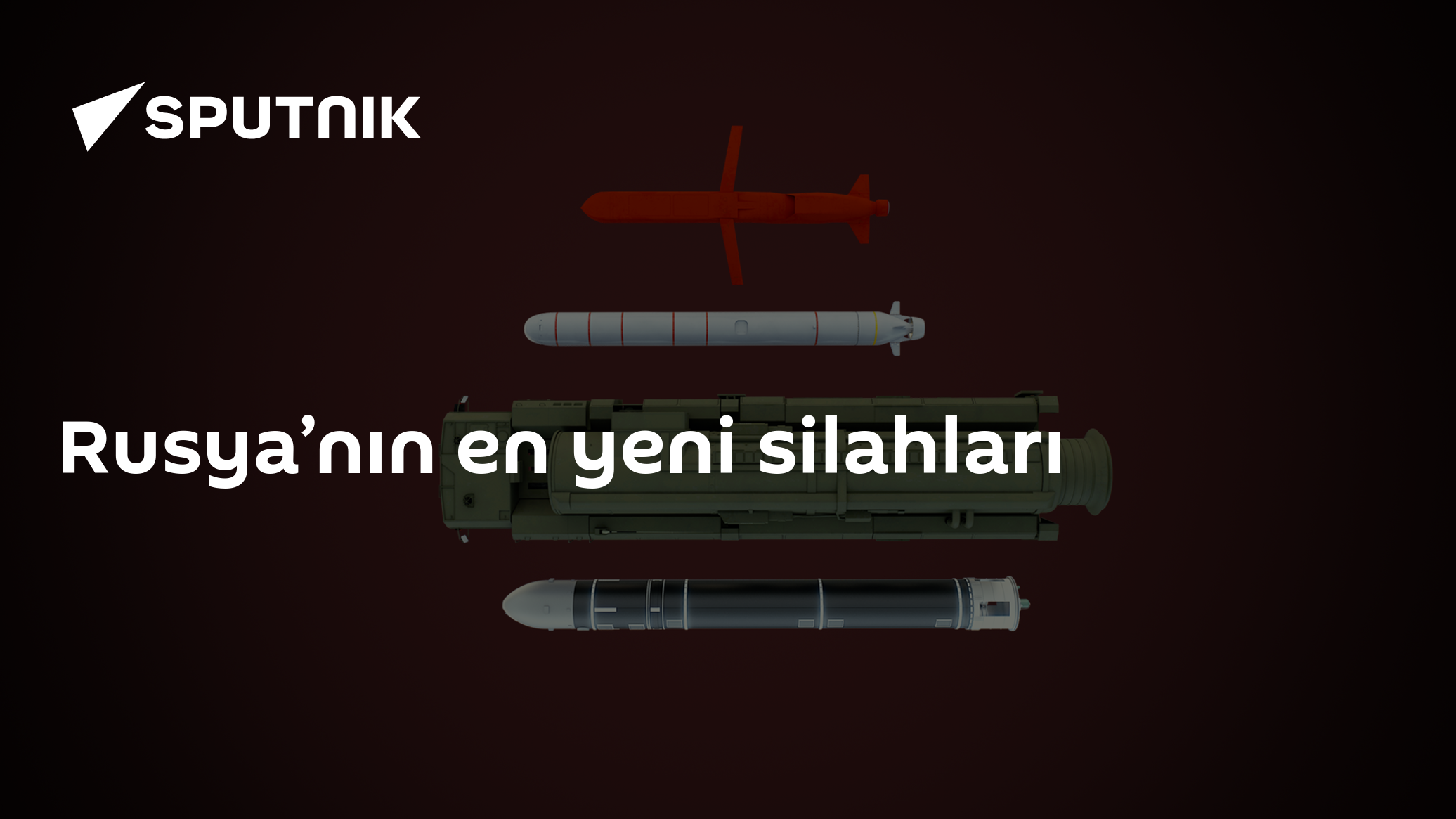 Rusya'nın En Yeni Silahları