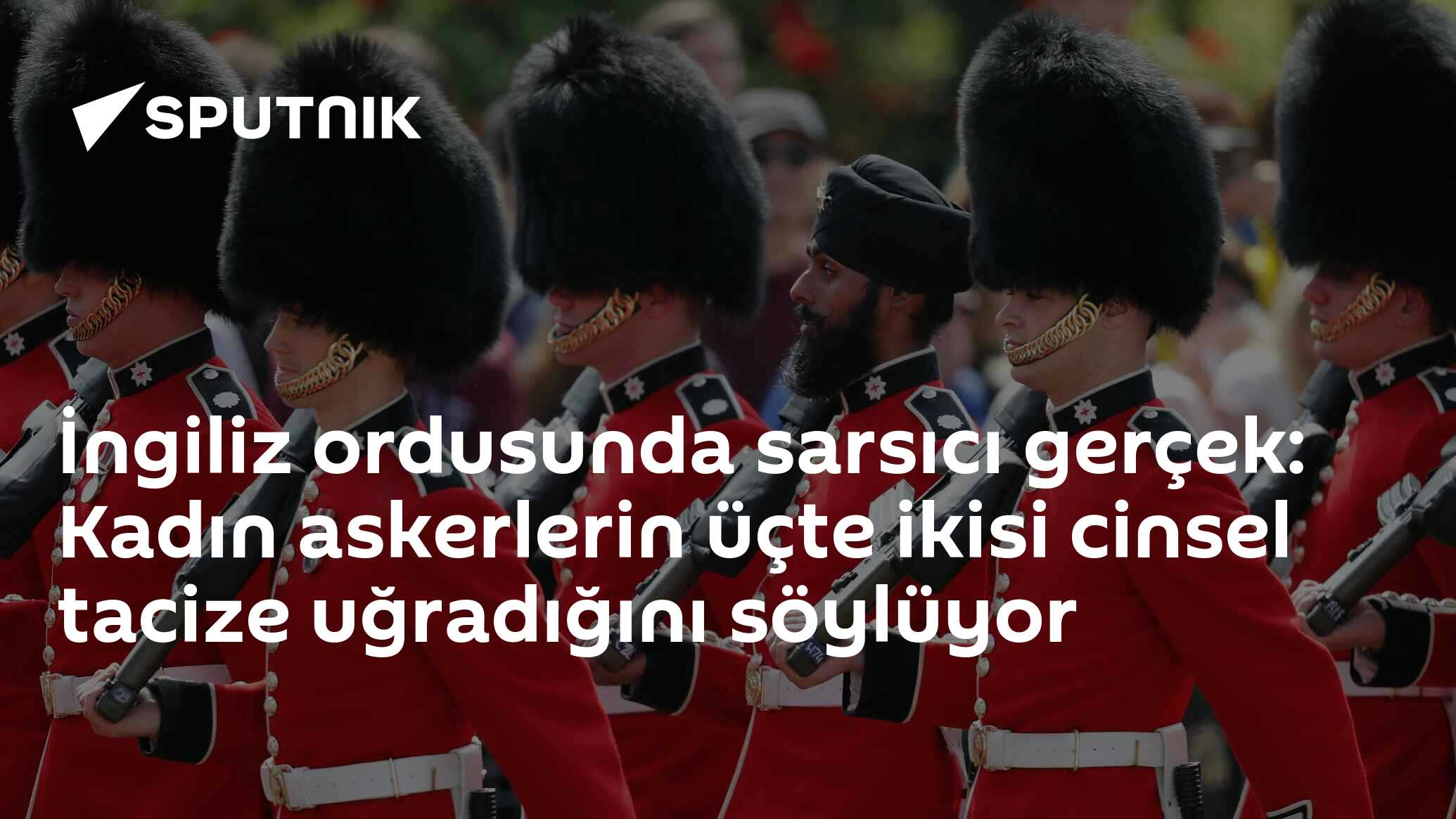 İngiliz ordusunda sarsıcı gerçek: Kadın askerlerin üçte ikisi cinsel tacize uğradığını söylüyor