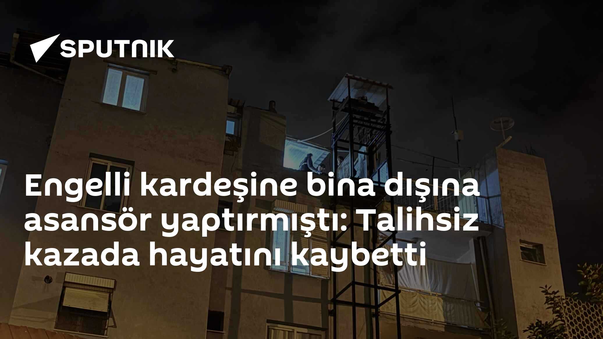 Engelli kardeşine bina dışına asansör yaptırmıştı: Talihsiz kazada hayatını kaybetti