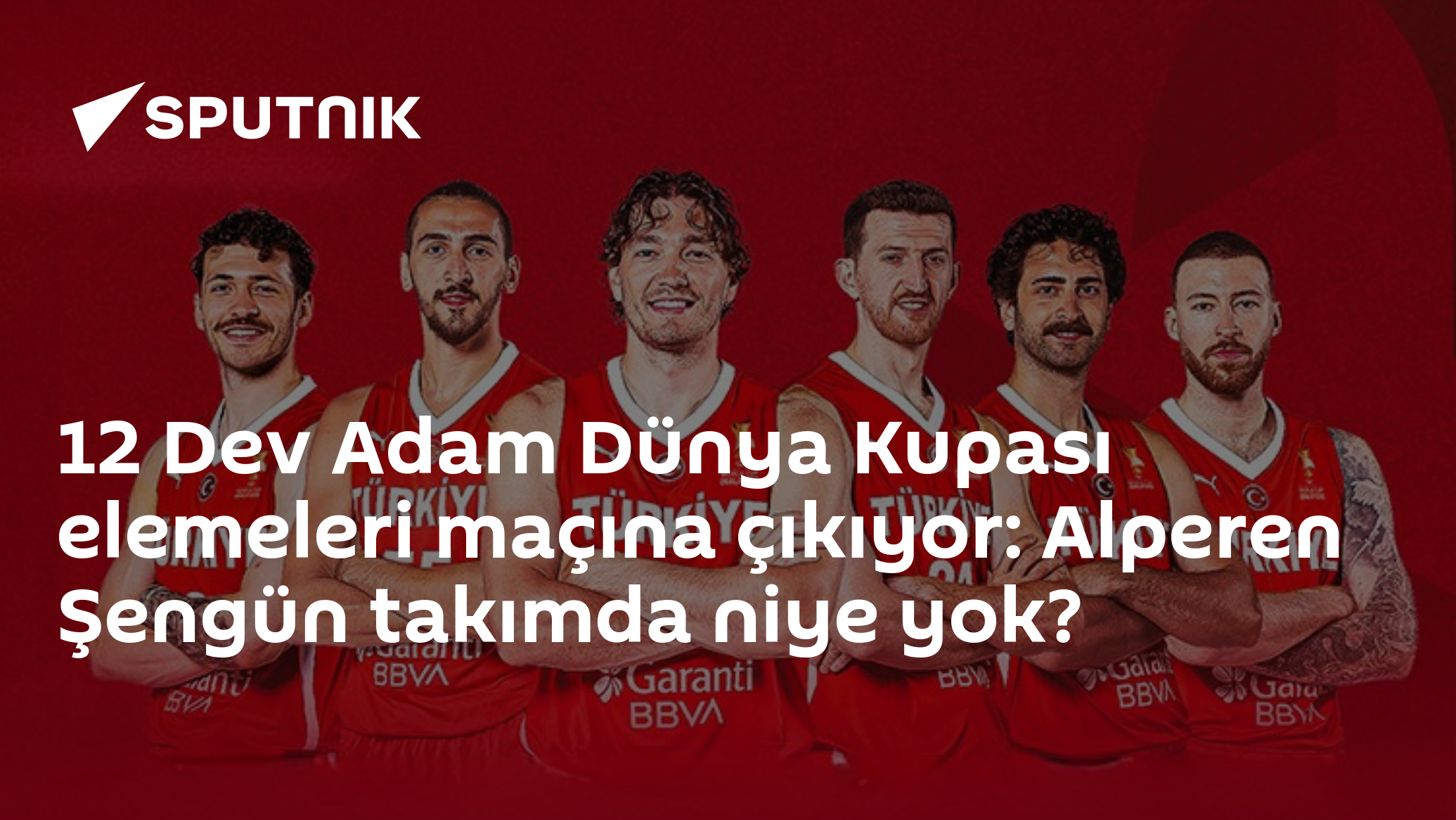 12 Dev Adam Dünya Kupası elemeleri maçına çıkıyor: Alperen Şengün takımda niye yok?