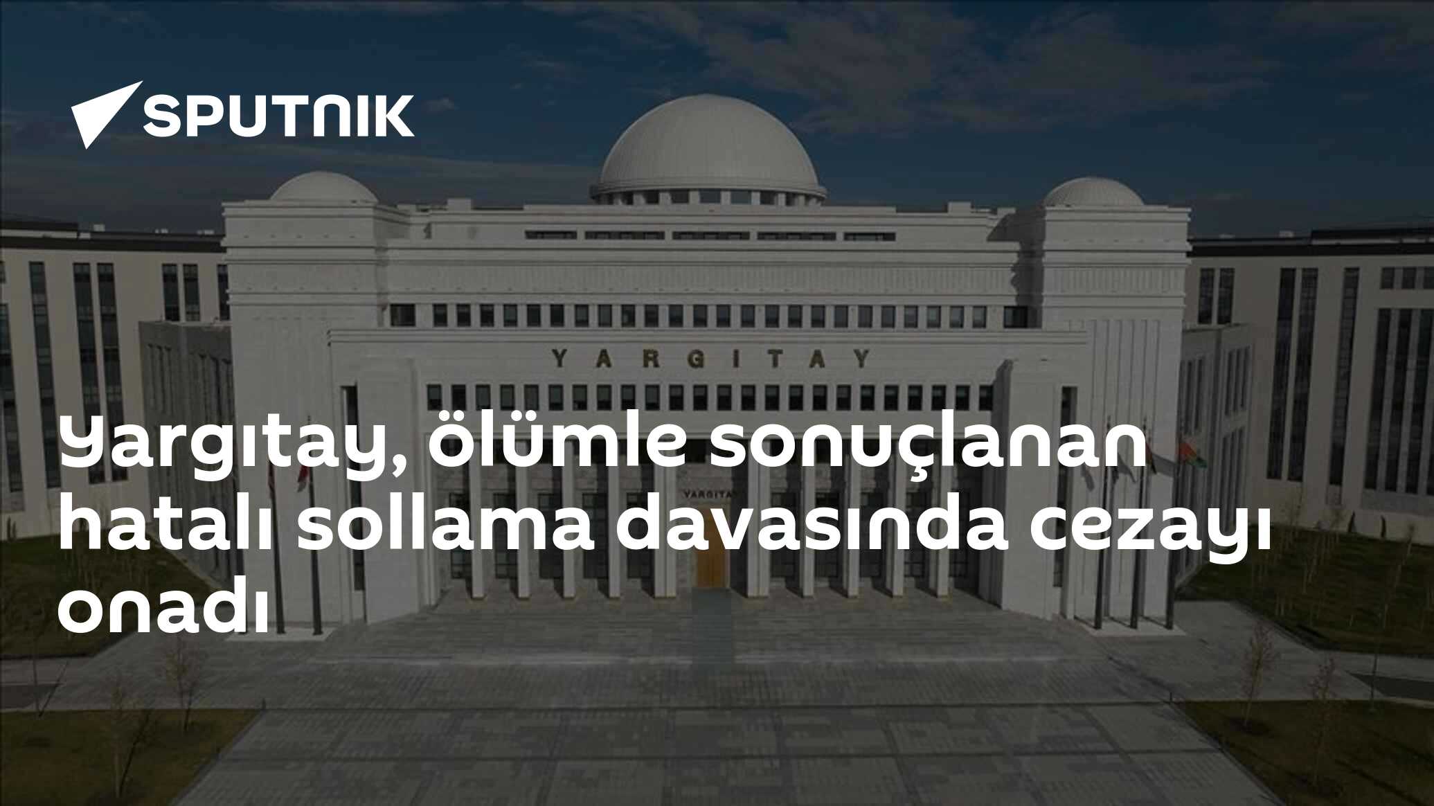 Yargıtay, ölümle sonuçlanan hatalı sollama davasında cezayı onadı