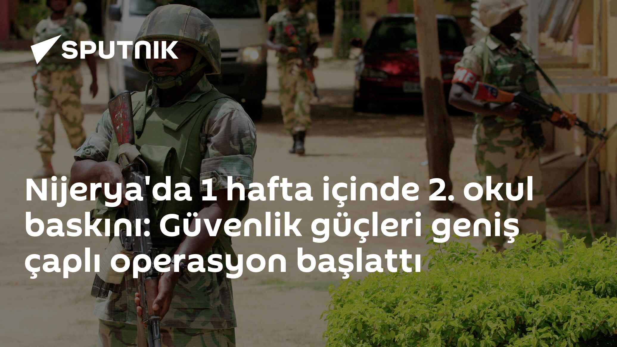 Nijerya'da 1 hafta içinde 2. okul baskını: Güvenlik güçleri geniş çaplı operasyon başlattı