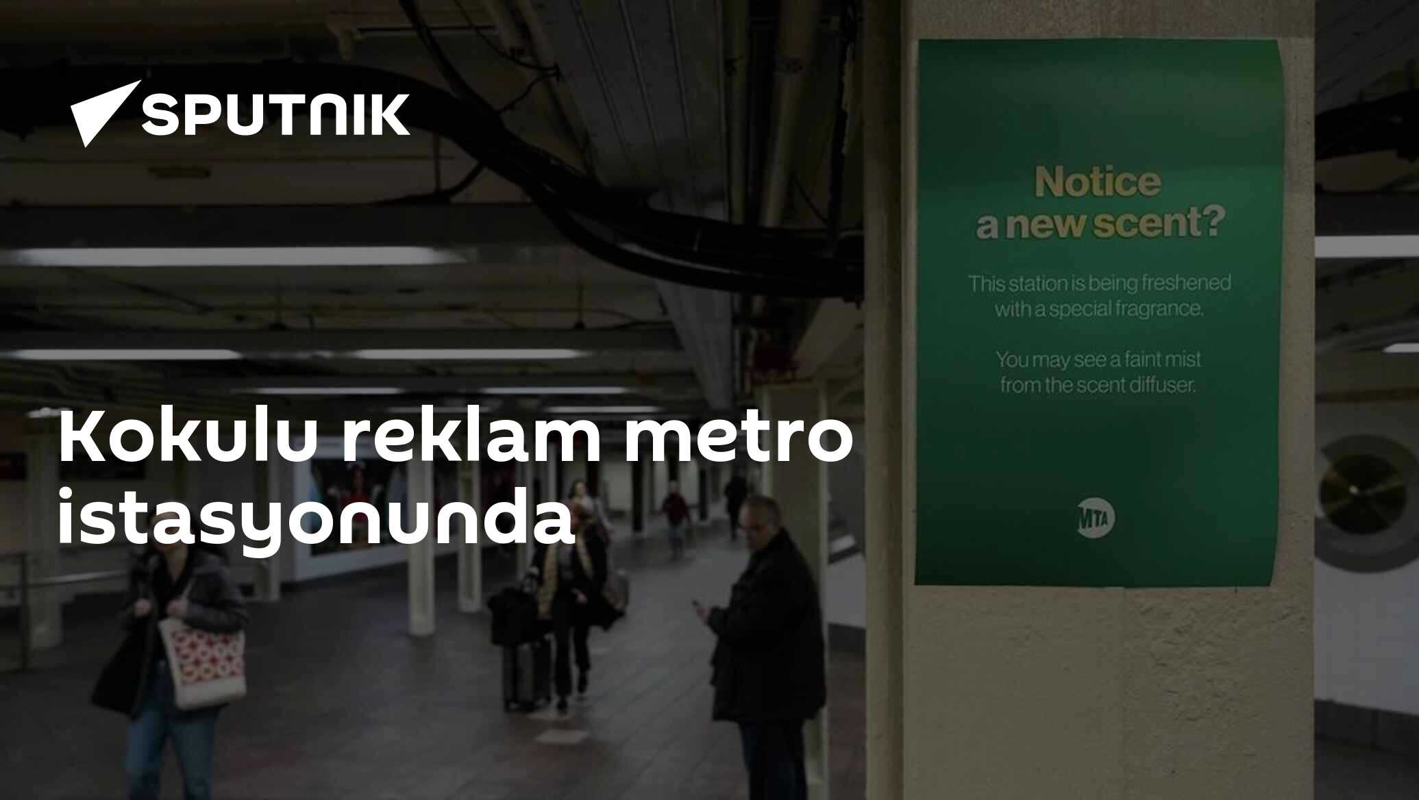 Kokulu reklam metro istasyonunda