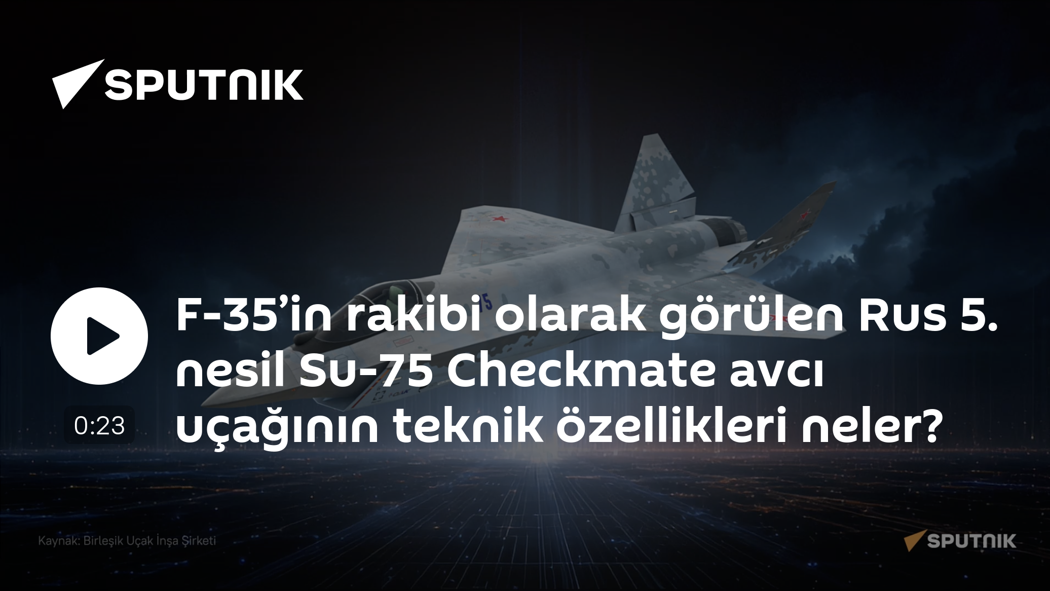 F-35’in rakibi olarak görülen Rus 5. nesil Su-75 Checkmate avcı uçağının teknik özellikleri neler?