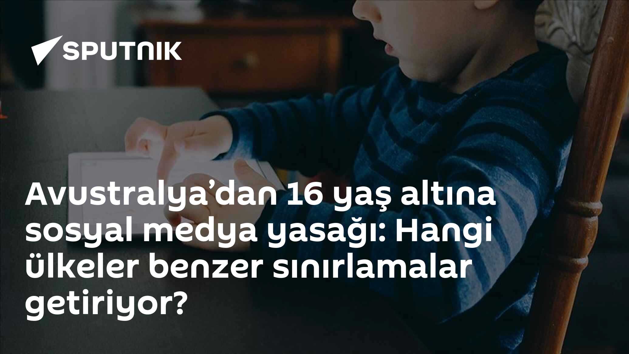 Avustralya’dan 16 yaş altına sosyal medya yasağı: Hangi ülkeler benzer sınırlamalar getiriyor?
