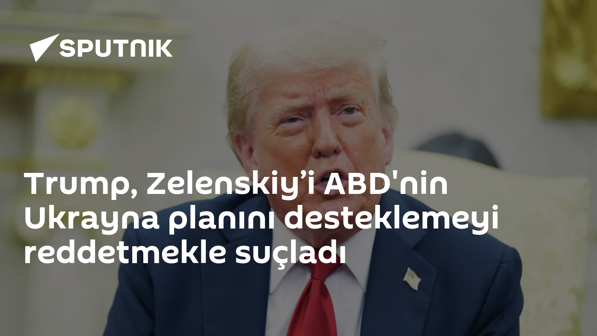 Trump, Zelenskiy’i ABD'nin Ukrayna planını desteklemeyi reddetmekle suçladı