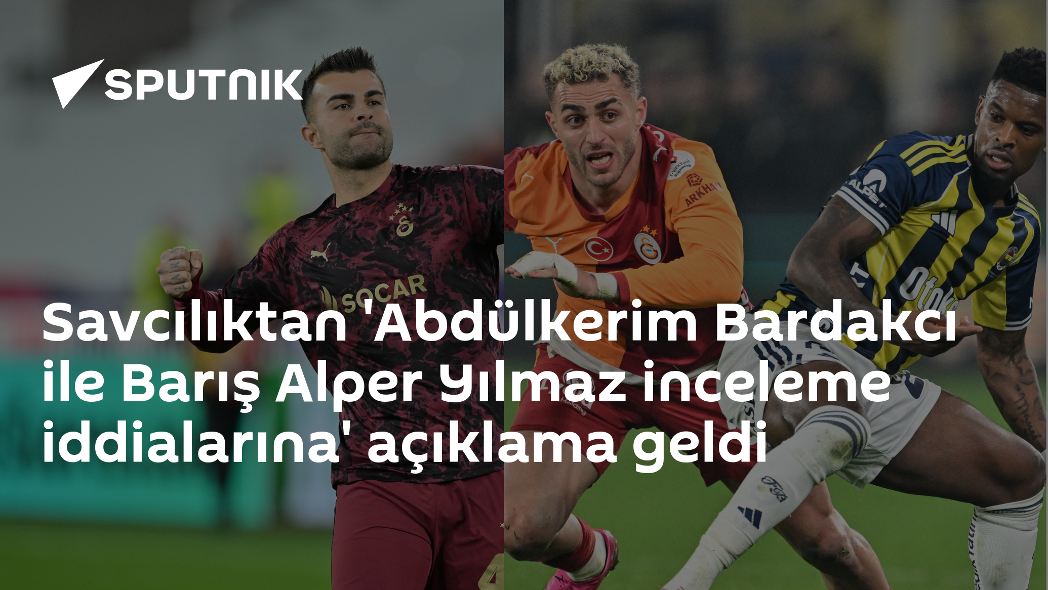 Savcılık Abdülkerim Bardakçı ile Barış Alper Yılmaz hakkında inceleme başlattı
