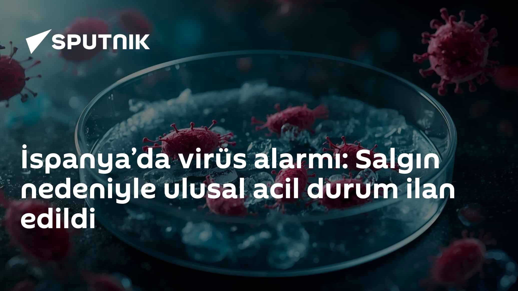 İspanya’da virüs alarmı: Salgın nedeniyle ulusal acil durum ilan edildi