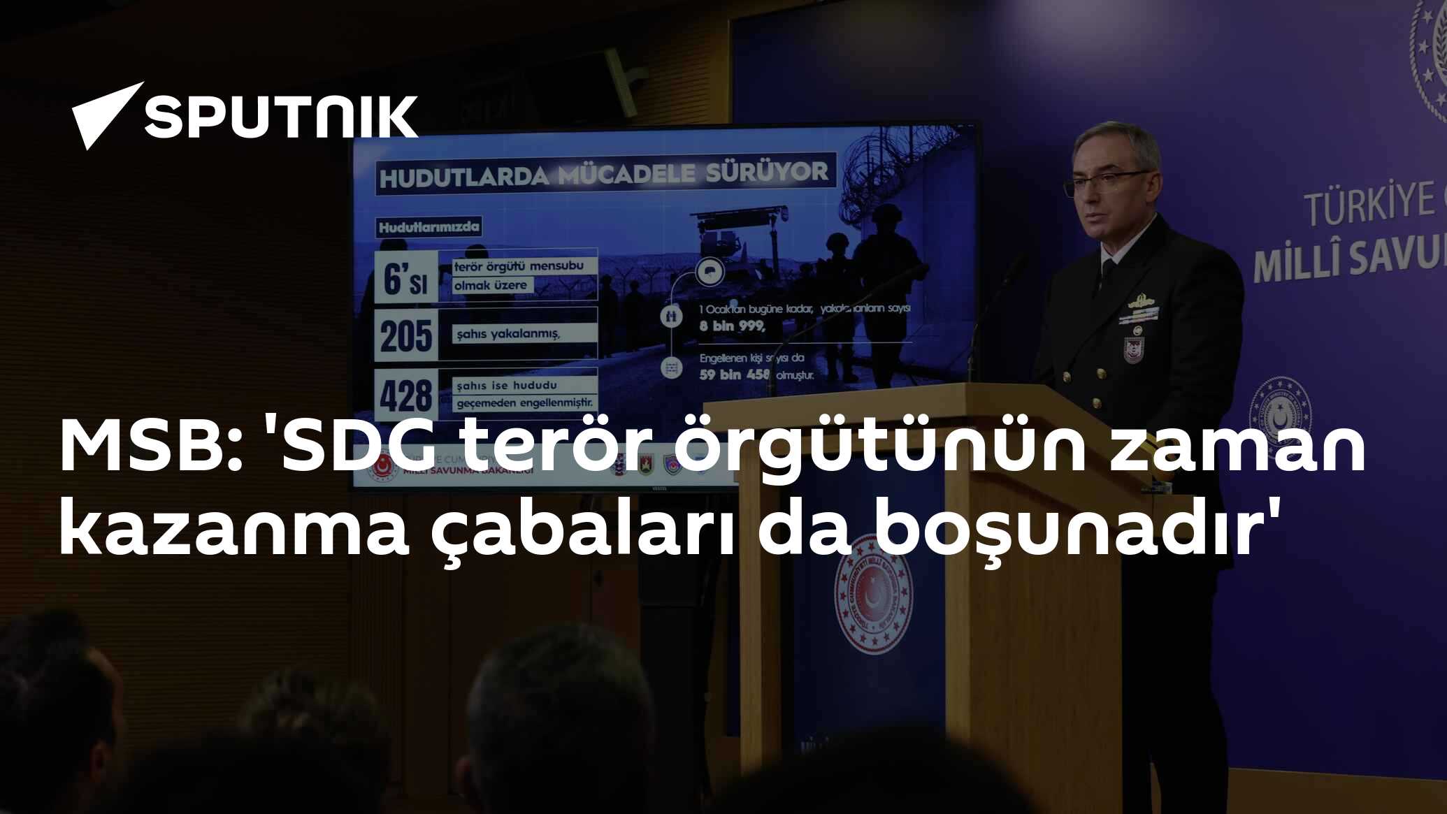 MSB: 'SDG terör örgütünün zaman kazanma çabaları da boşunadır'