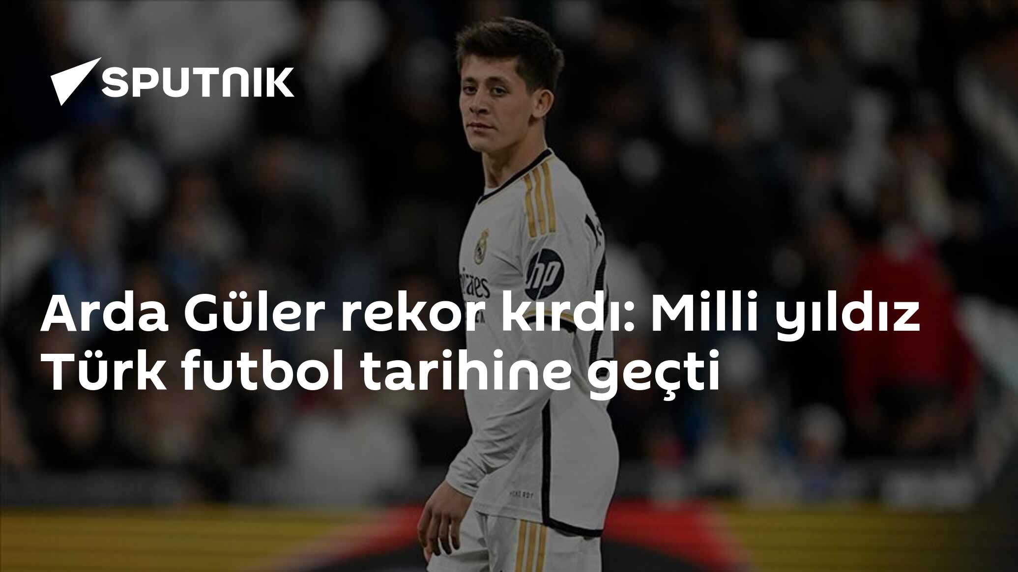 Arda Güler rekor kırdı: Milli yıldız Türk futbol tarihine geçti