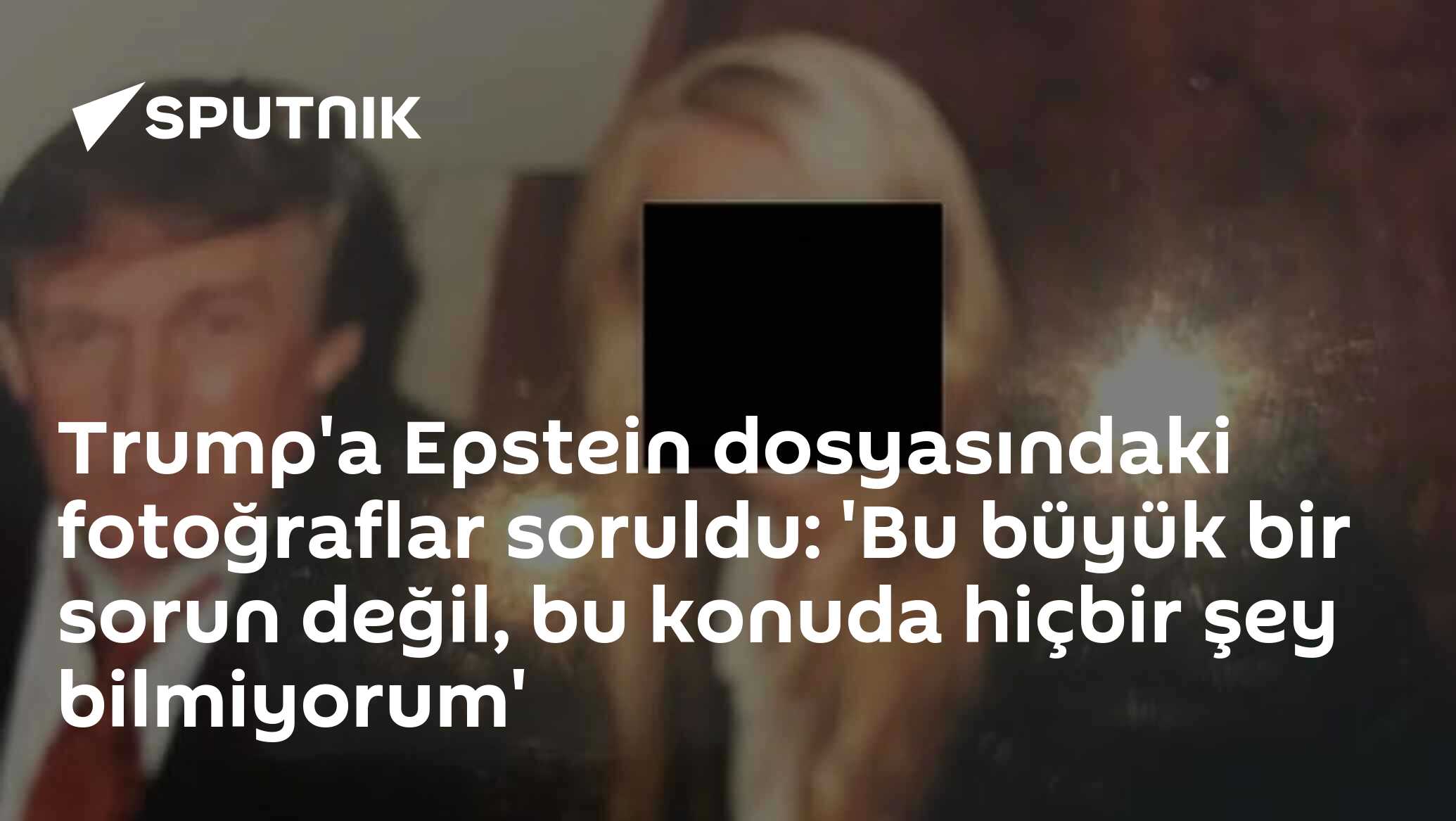 Trump'a Epstein dosyasındaki fotoğraflar soruldu: 'Bu büyük bir sorun değil. Bu konuda hiçbir şey bilmiyorum'