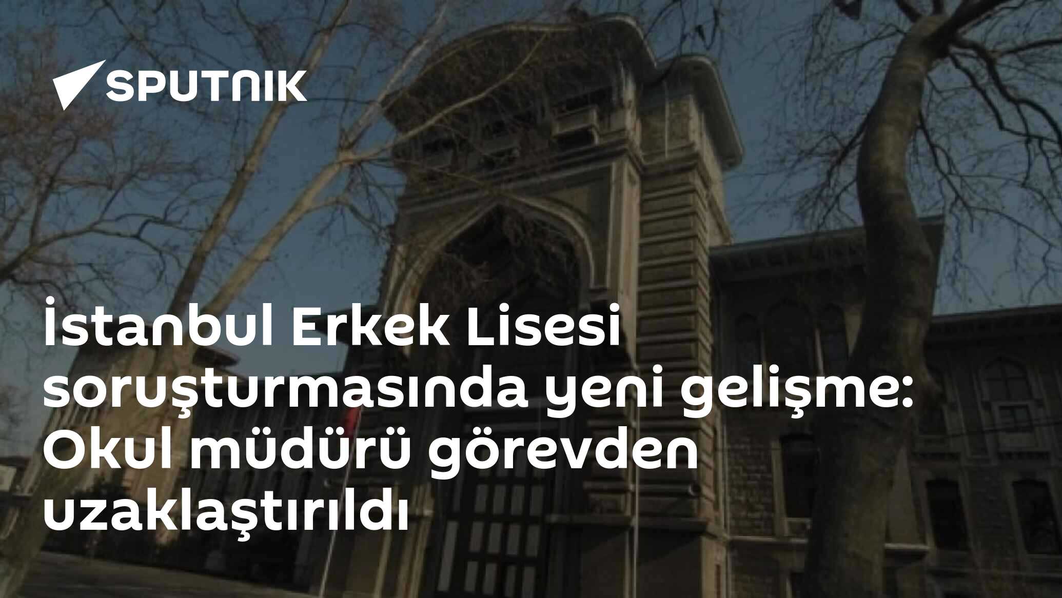 İstanbul Erkek Lisesi soruşturmasında yeni gelişme: Okul müdürü görevden uzaklaştırıldı