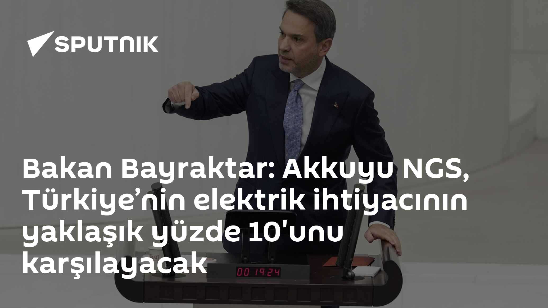 Bakan Bayraktar: Akkuyu NGS, Türkiye’nin elektrik ihtiyacının yaklaşık yüzde 10'unu karşılayacak
