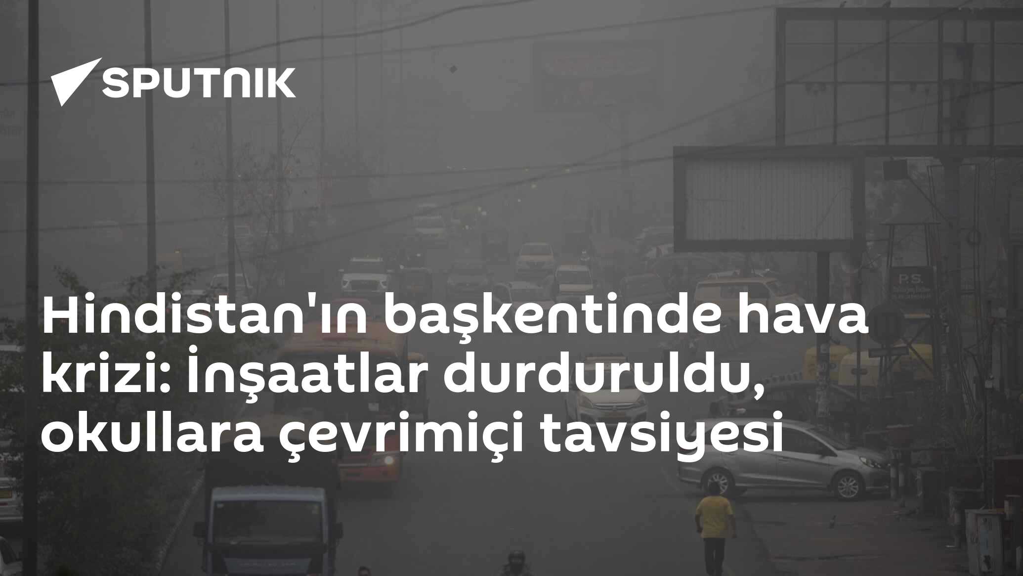 Hindistan'ın başkentinde hava krizi: İnşaatlar durduruldu, okullara çevrimiçi tavsiyesi