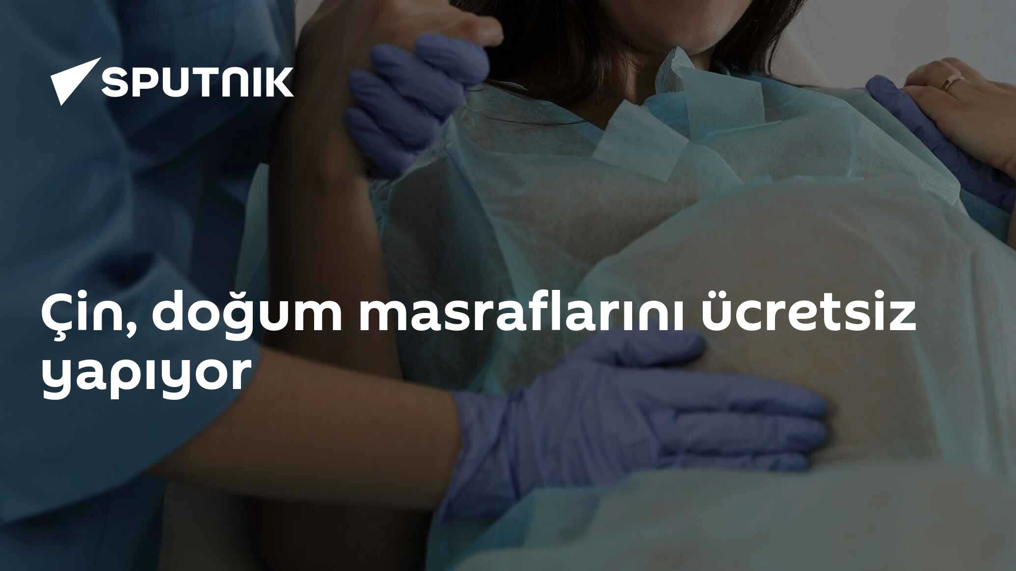 Çin, doğum masraflarını ücretsiz yapıyor