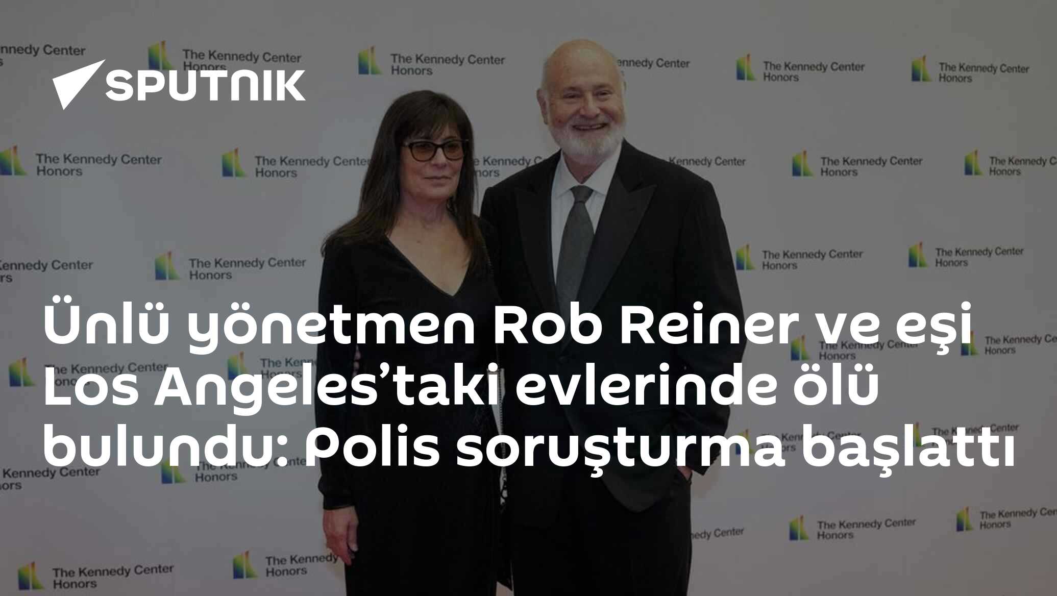 Ünlü yönetmen Rob Reiner ve eşi Los Angeles’taki evlerinde ölü bulundu: Polis soruşturma başlattı