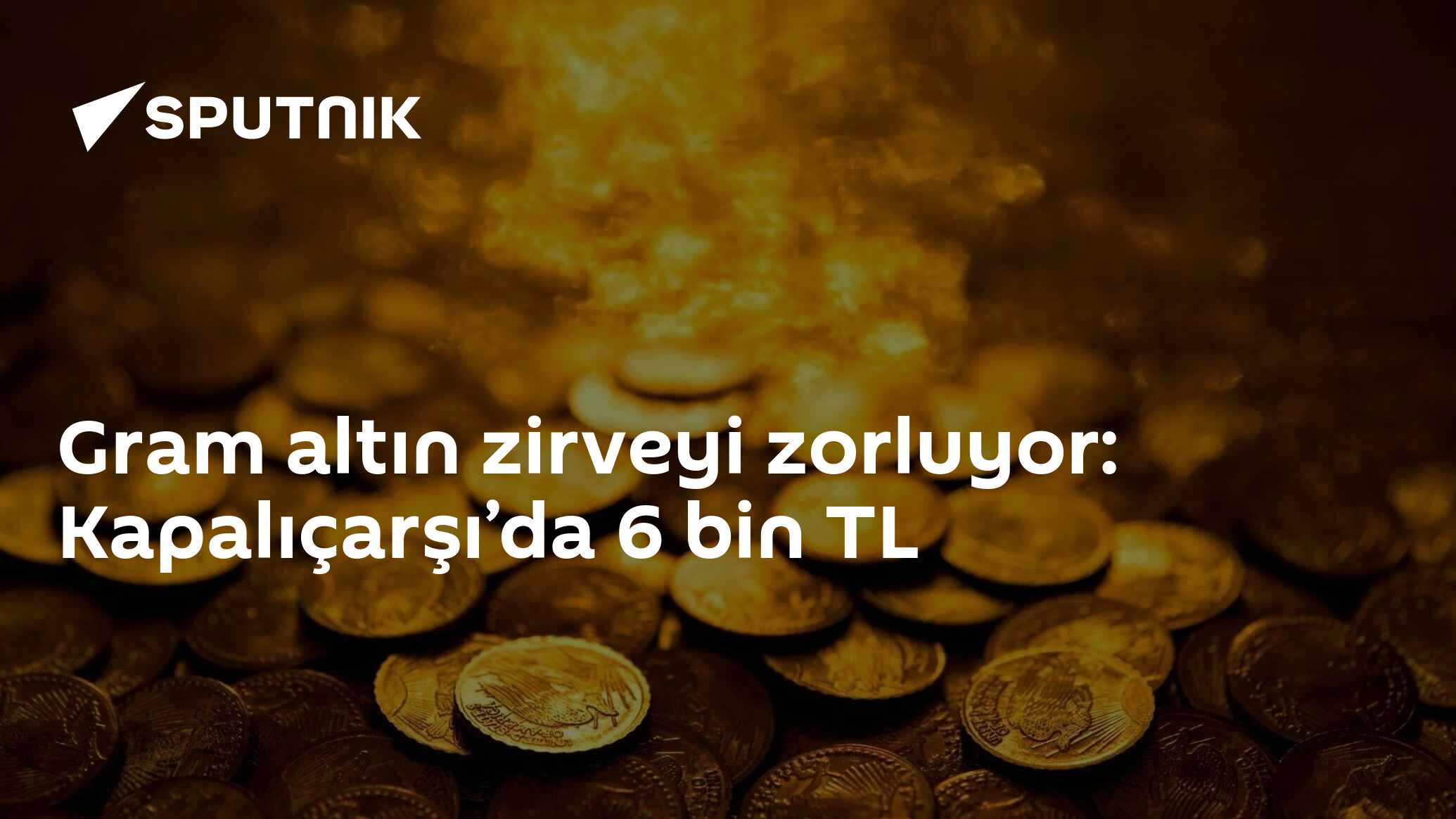 Gram altın zirveyi zorluyor: Kapalıçarşı’da 6 bin TL