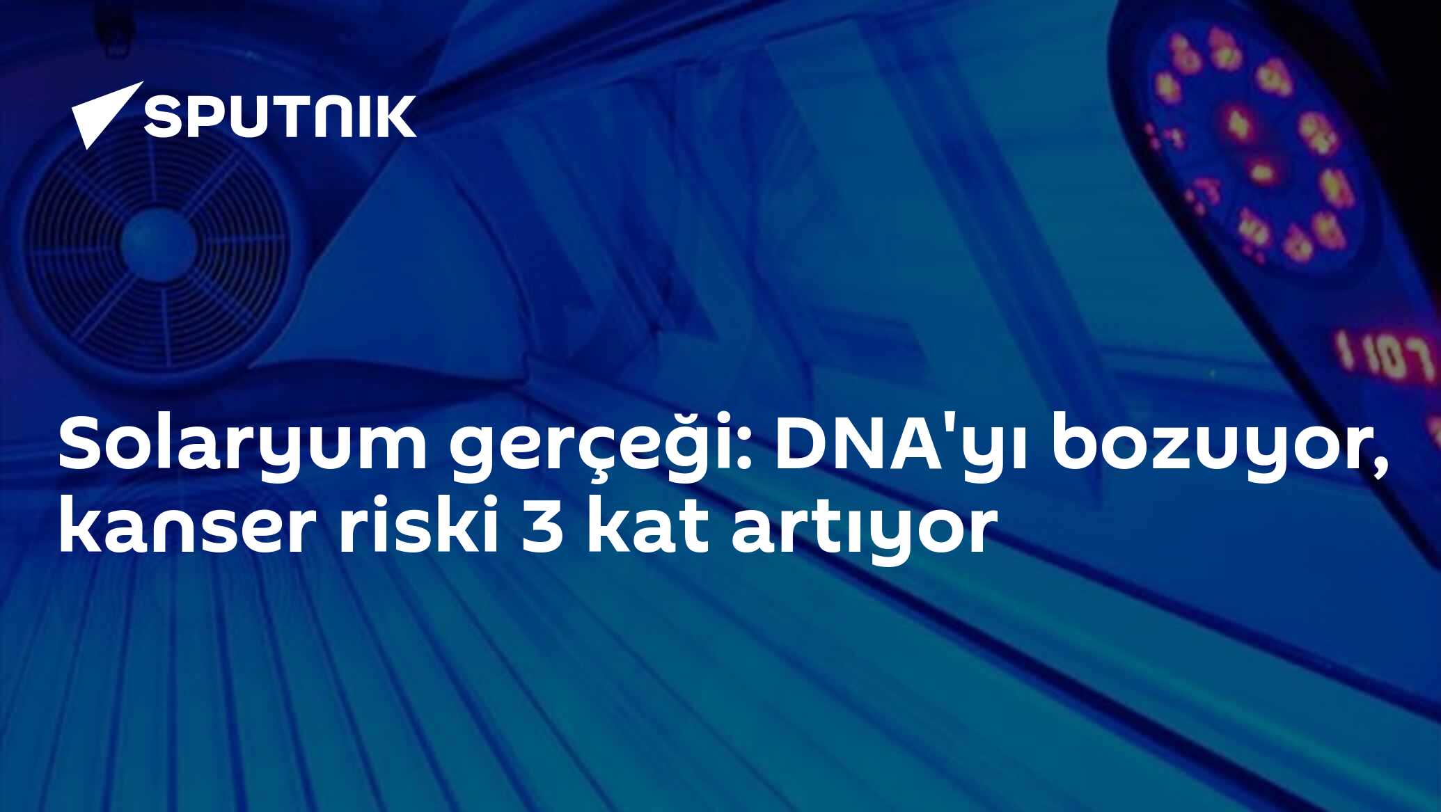 Solaryum gerçeği: DNA'yı bozuyor, kanser riski 3 kat artıyor