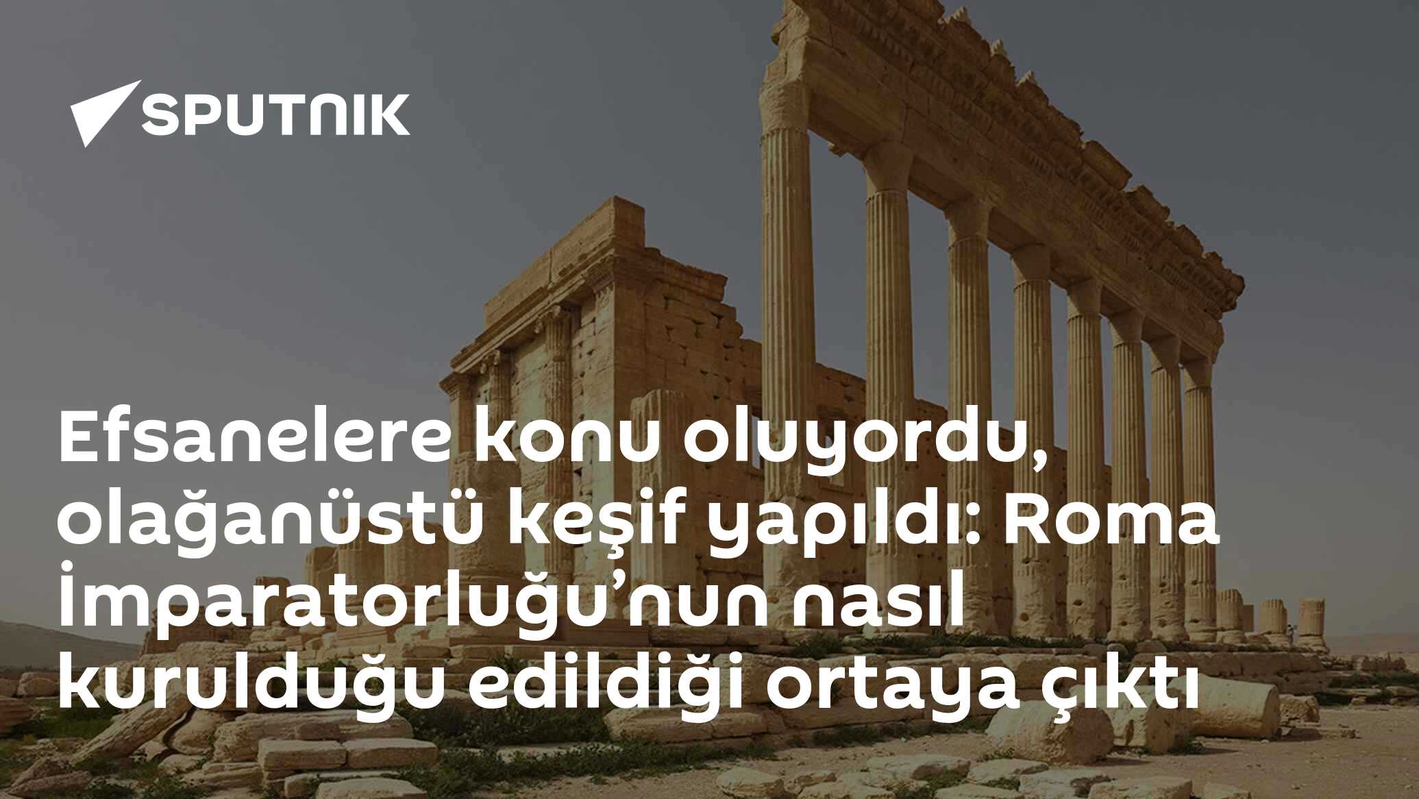 Efsanelere konu oluyordu, olağanüstü keşif yapıldı: Roma İmparatorluğu’nun nasıl kurulduğu edildiği ortaya çıktı