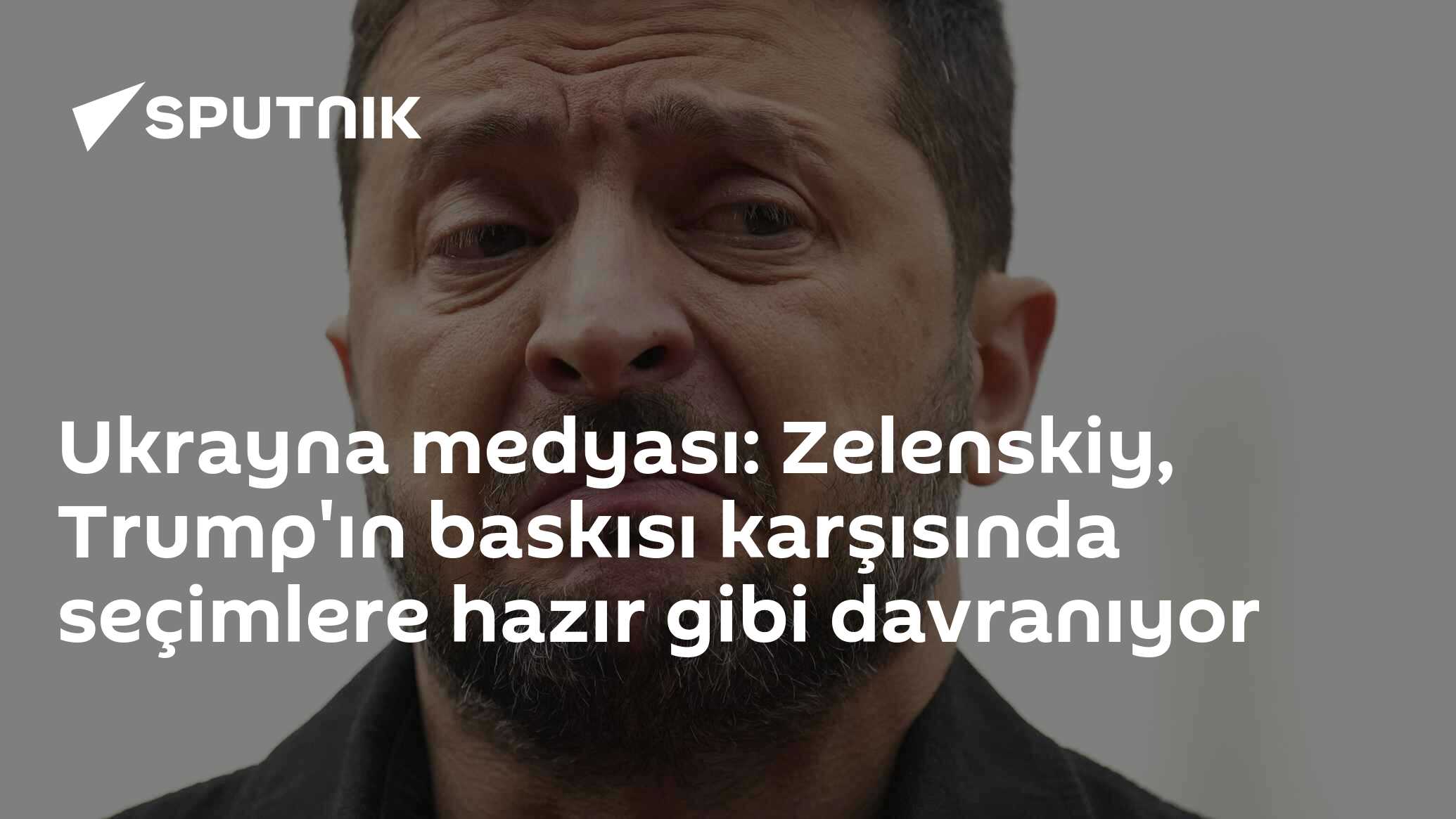 Ukrayna medyası: Zelenskiy, Trump'ın baskısı karşısında seçimlere hazır gibi davranıyor