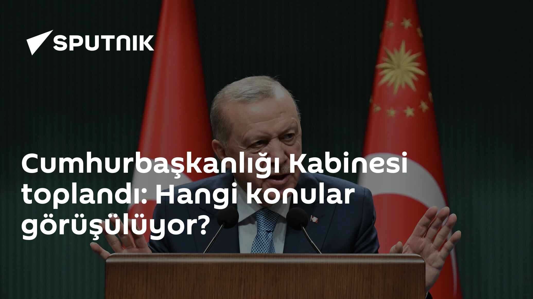 Cumhurbaşkanlığı Kabinesi toplandı: Hangi konular görüşülüyor?