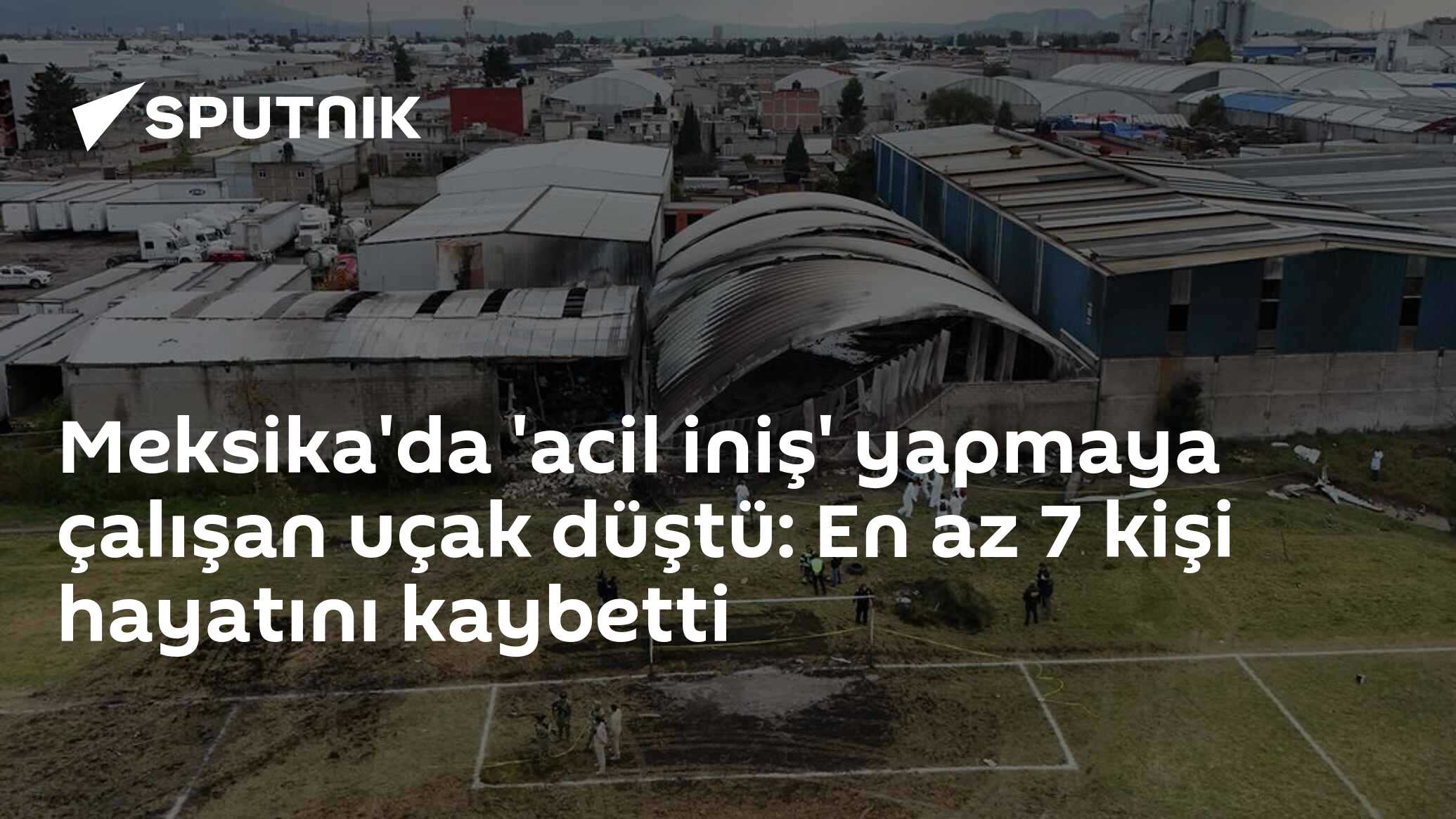Meksika'da 'acil iniş' yapmaya çalışan uçak düştü: 7 kişi hayatını kaybetti