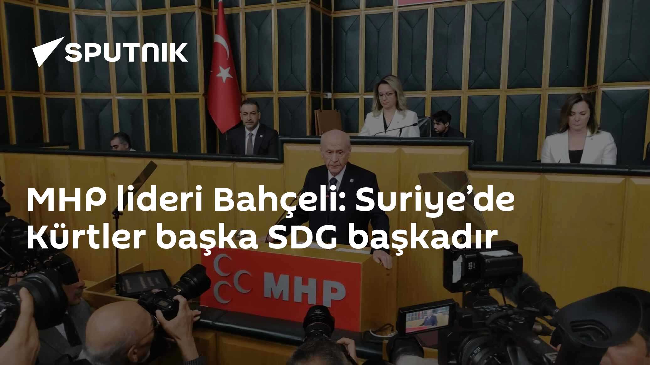 MHP lideri Bahçeli: Suriye’de Kürtler başka SDG başkadır