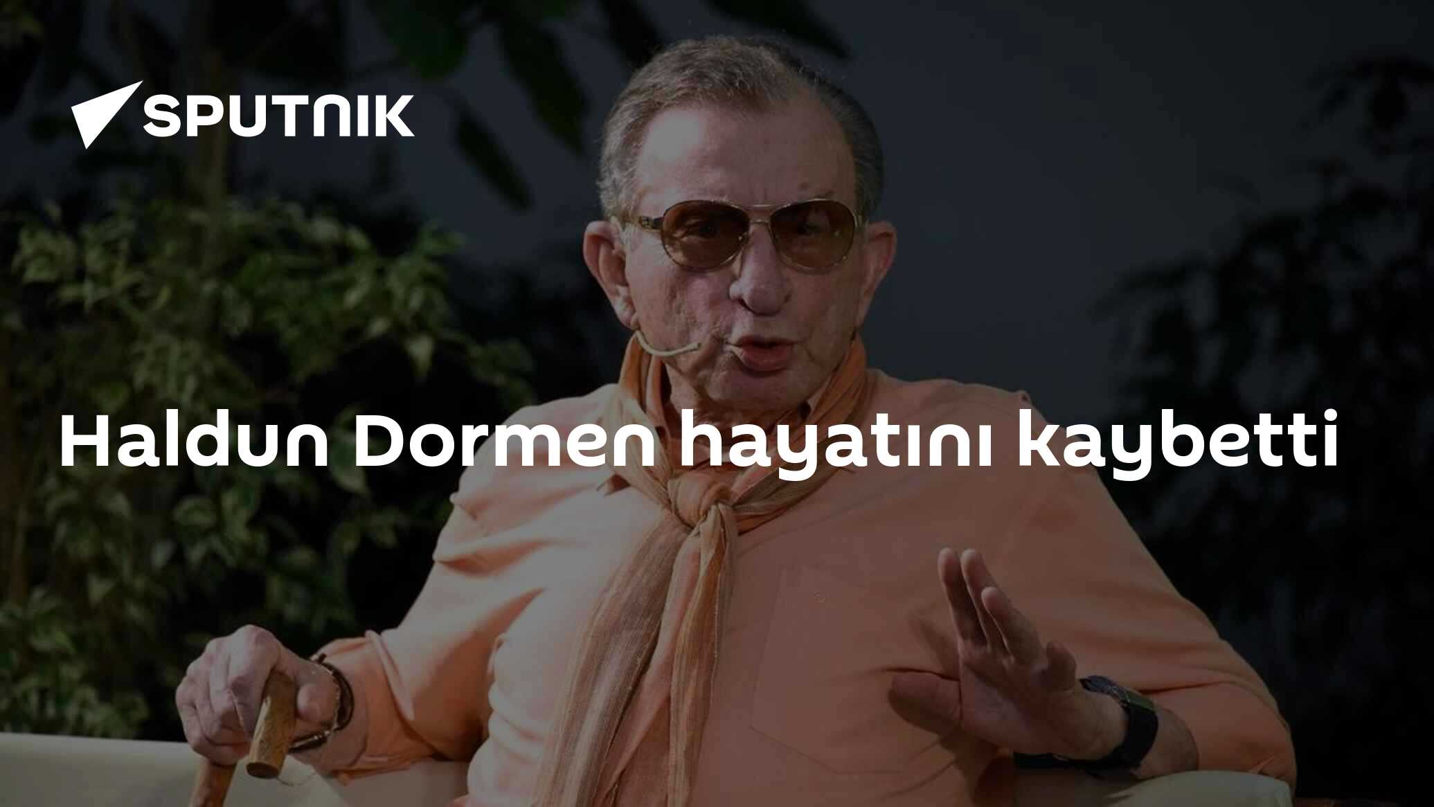 Haldun Dormen hayatını kaybetti